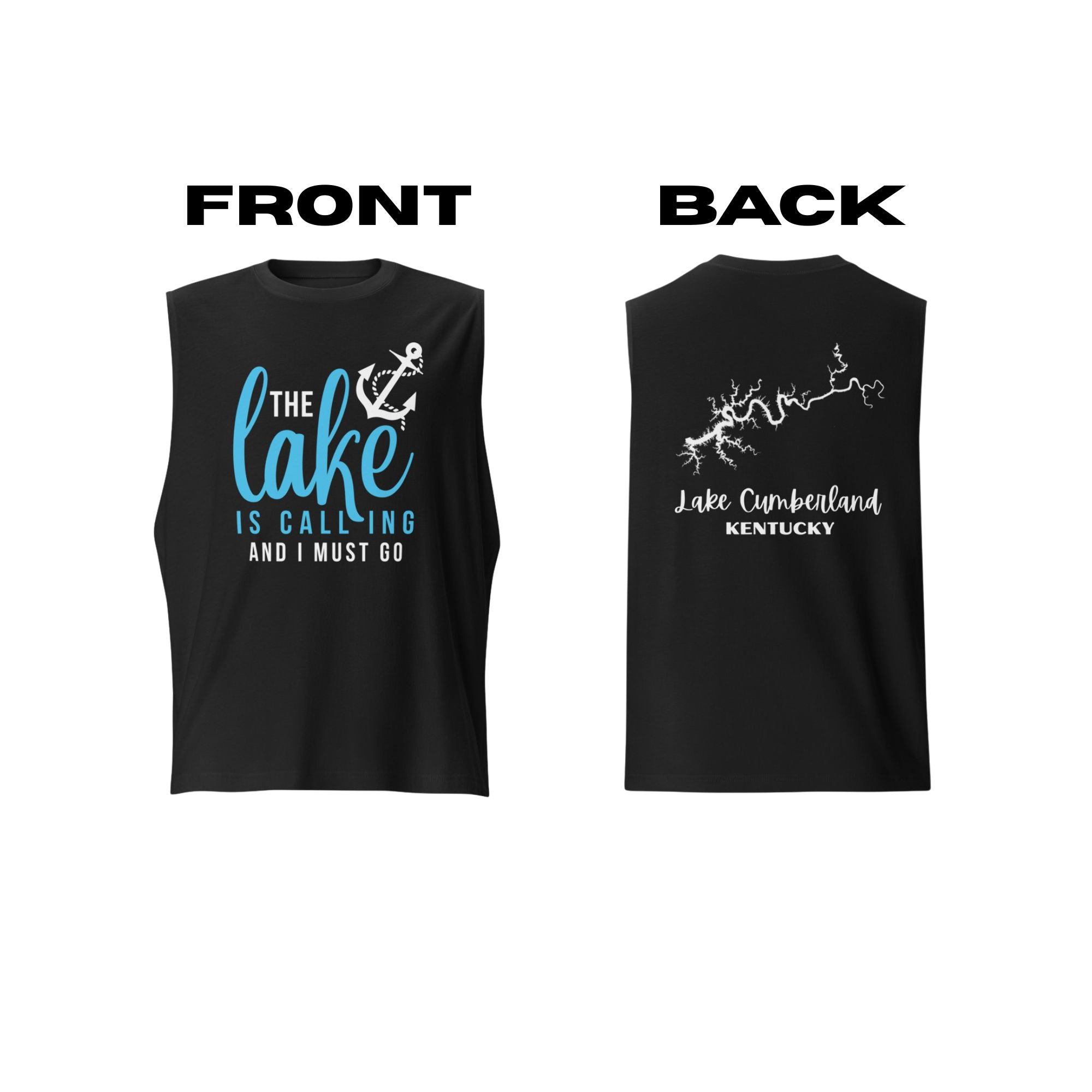Lake Cumberland "The Lake is Calling and I Must Go" Muscle Tank Top