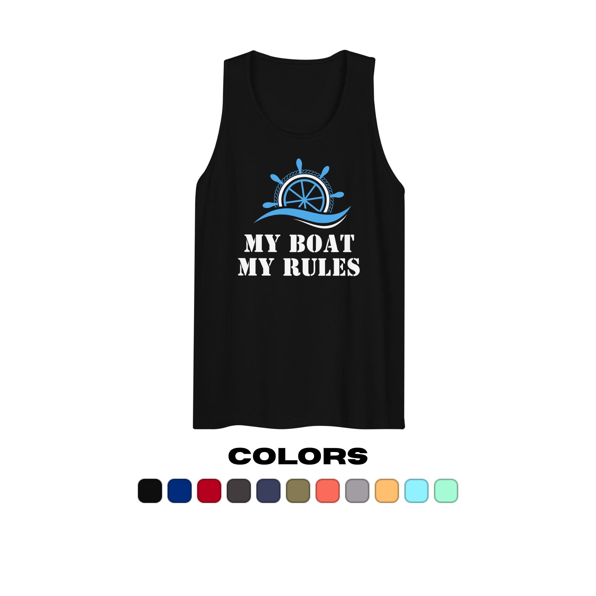 "My Boat, My Rules" Muscle Tank Top