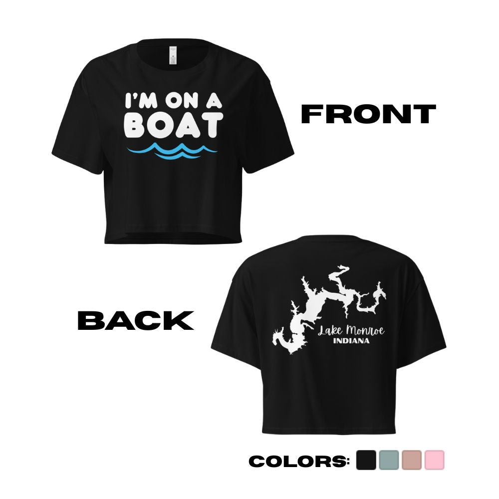 Lake Monroe "I'm on a Boat" Crop Top