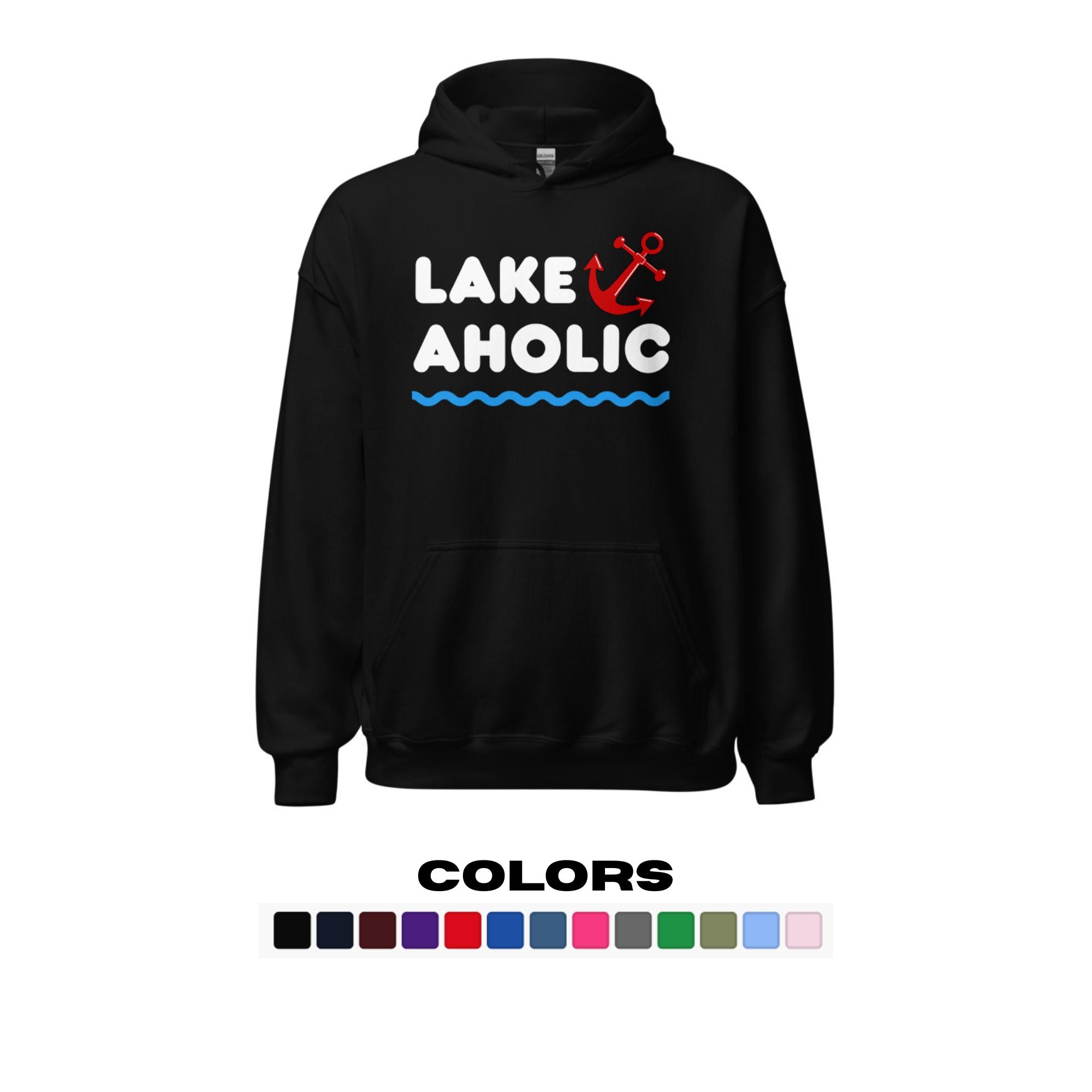 "Lakeaholic" Hoodie
