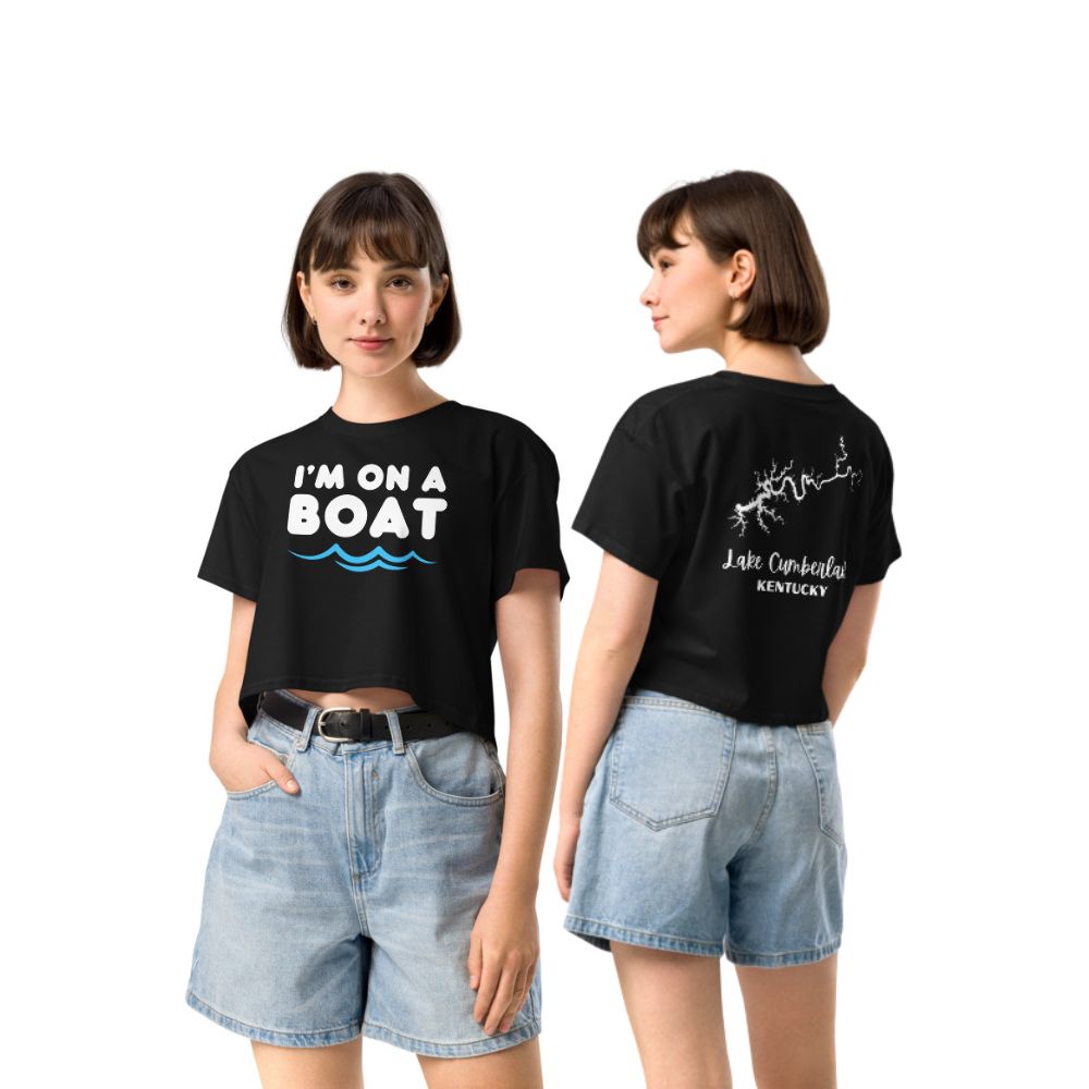 Lake Cumberland "I'm on a Boat" Crop Top