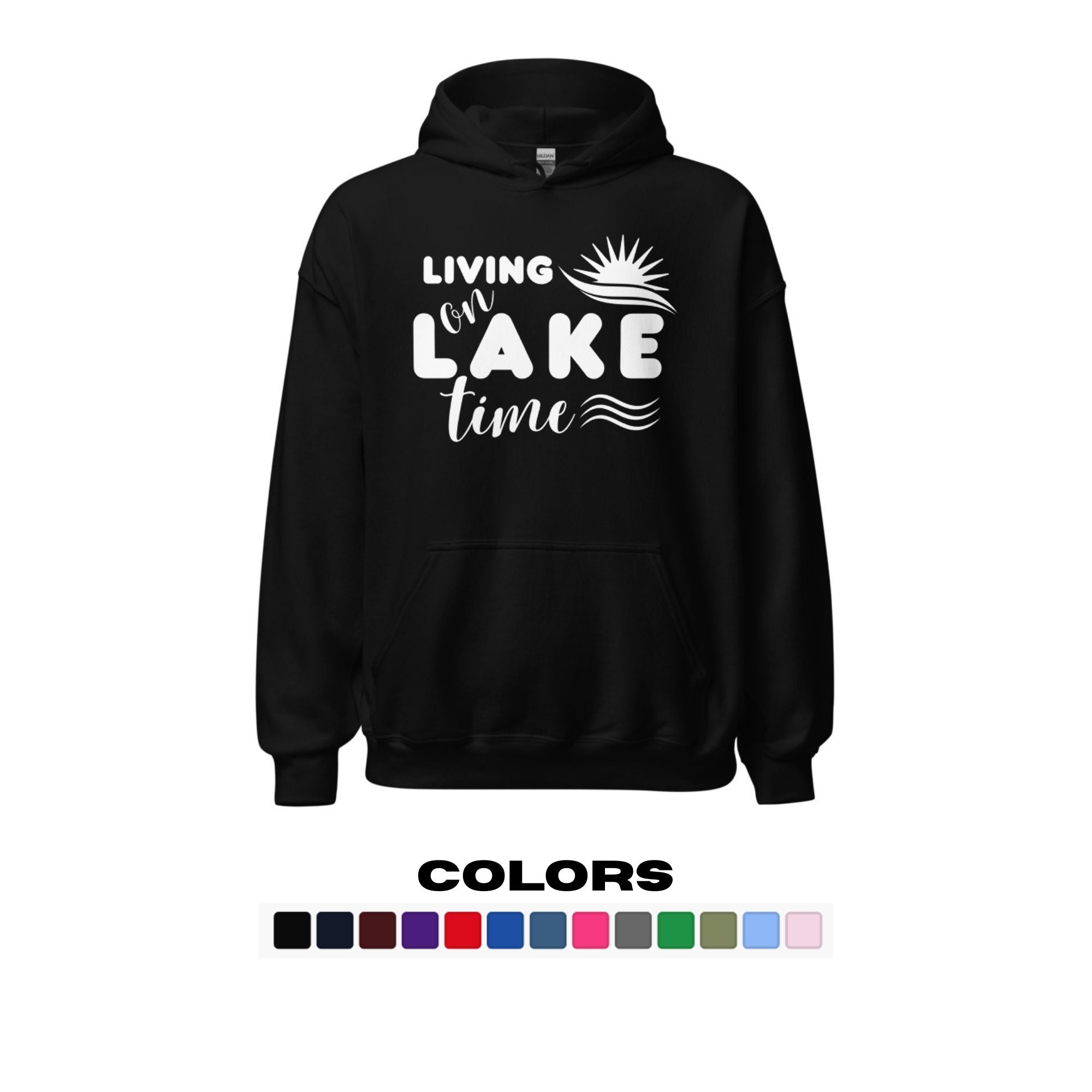 "Living on Lake Time" Hoodie