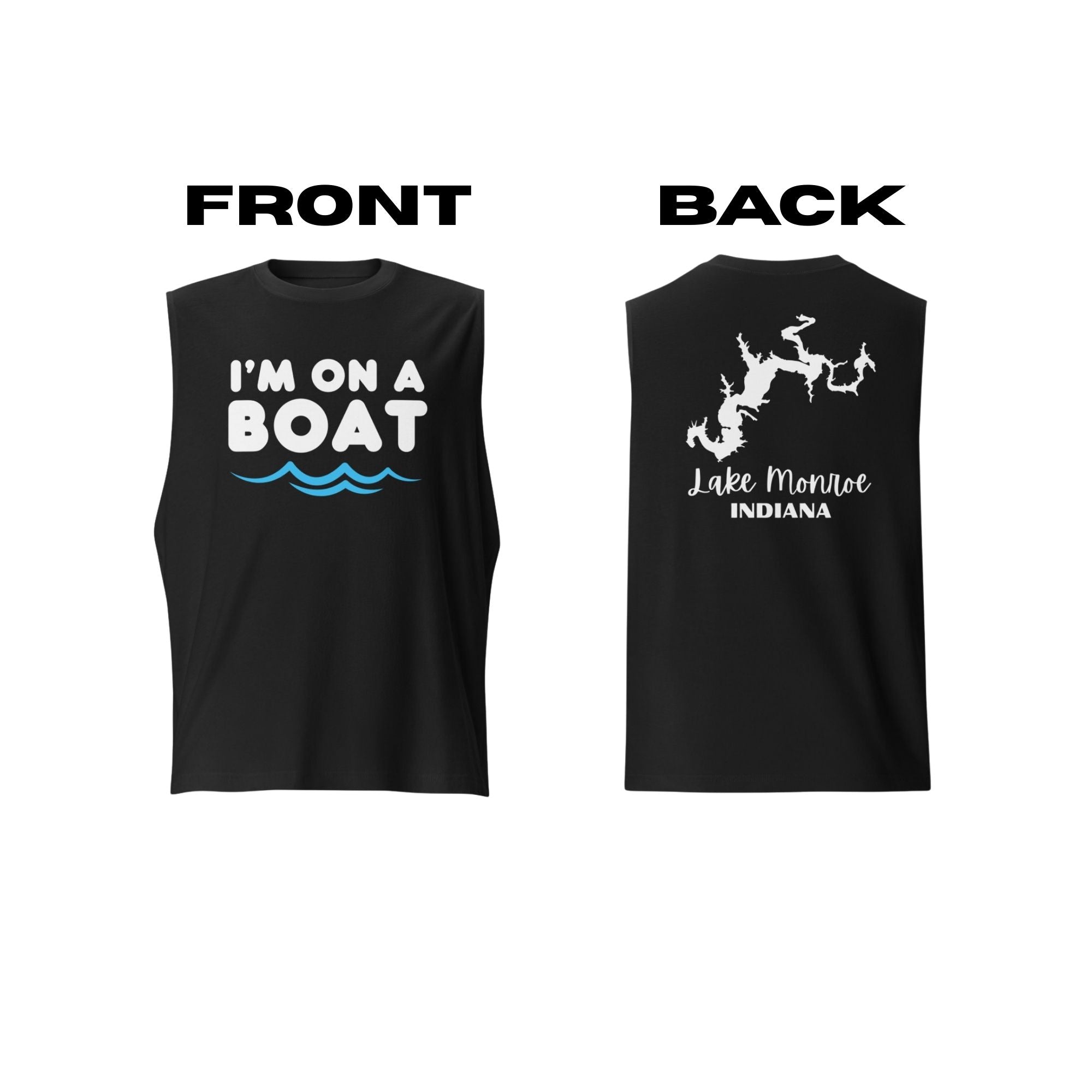 Lake Monroe "I'm on a Boat" Muscle Tank Top