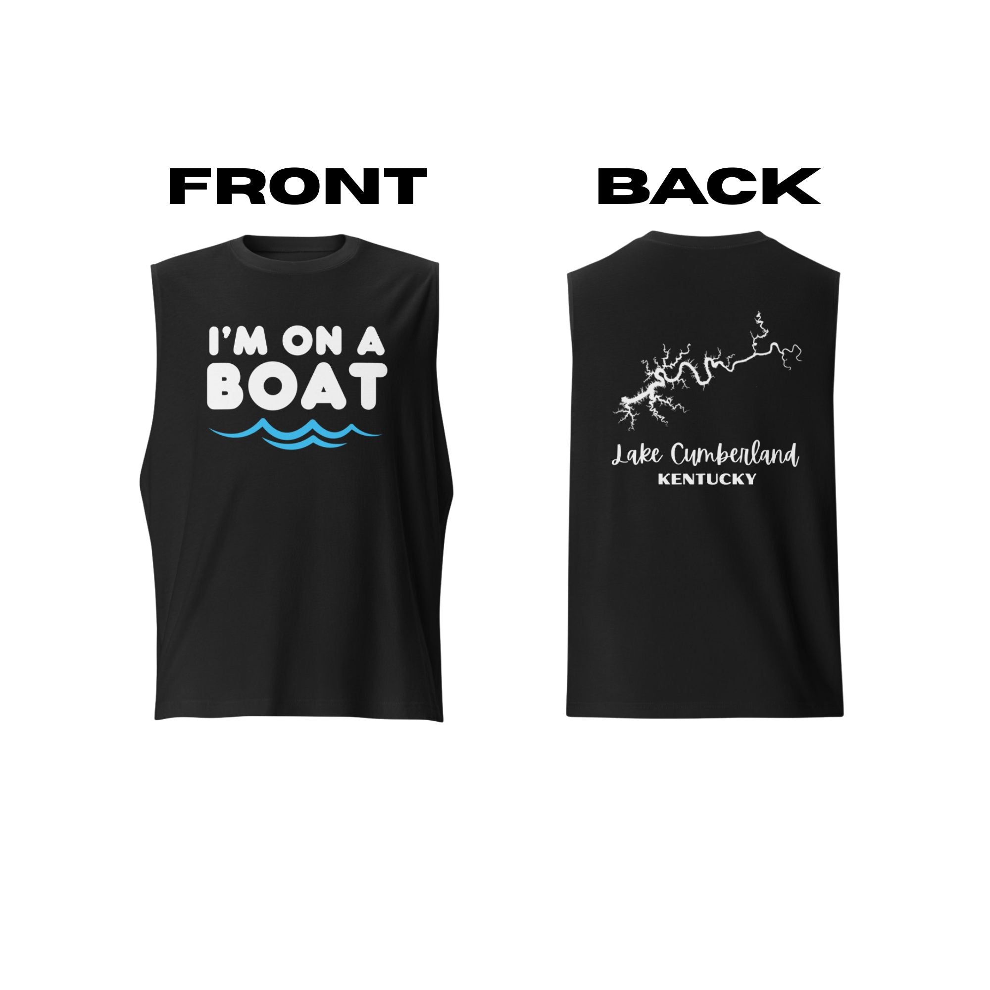 Lake Cumberland "I'm on a Boat" Muscle Tank Top