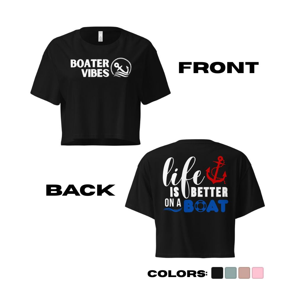Boater Vibes "Life is Better on a Boat" Crop Top