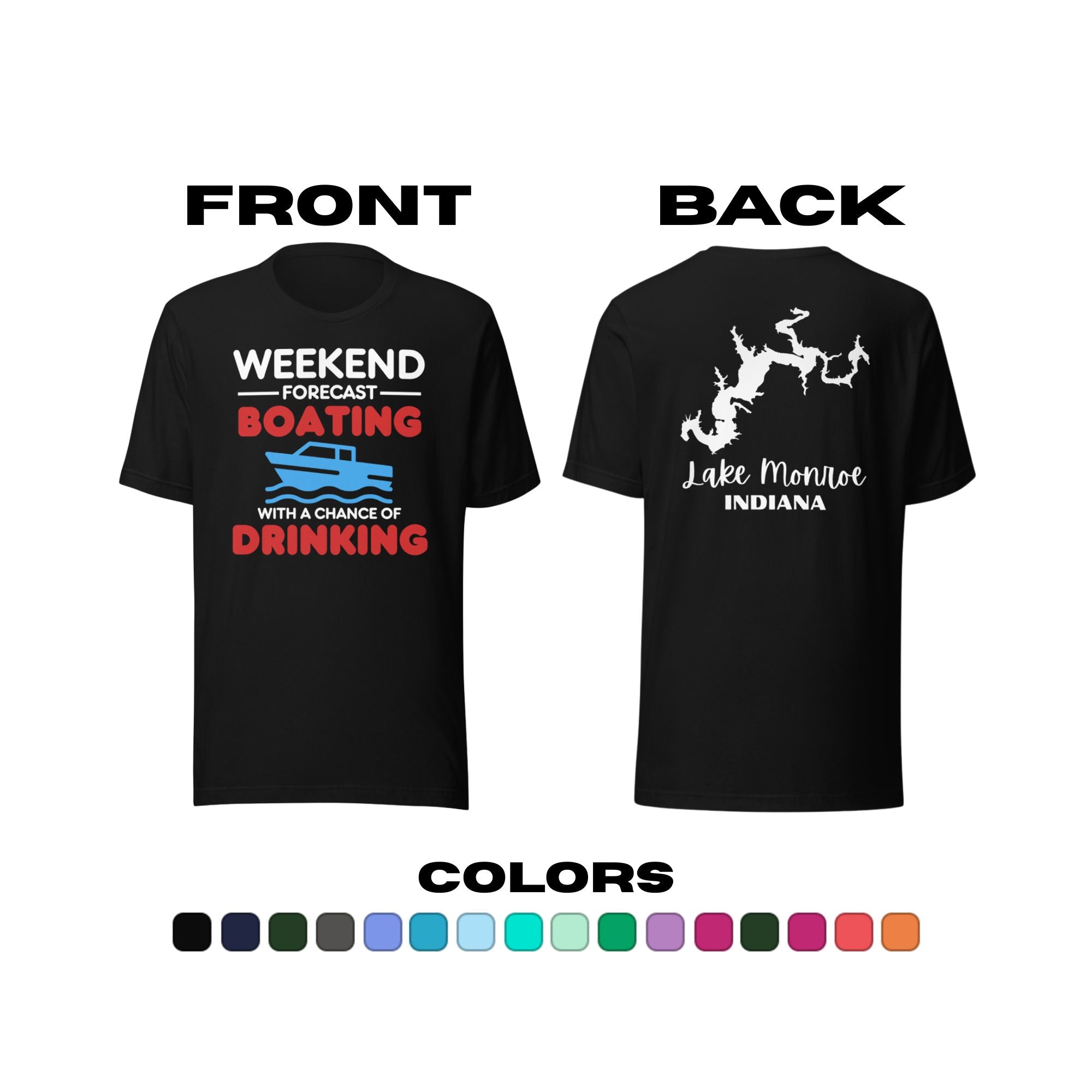 Lake Monroe "Weekend Forecast" Boating with a Chance of Drinking" T-Shirt