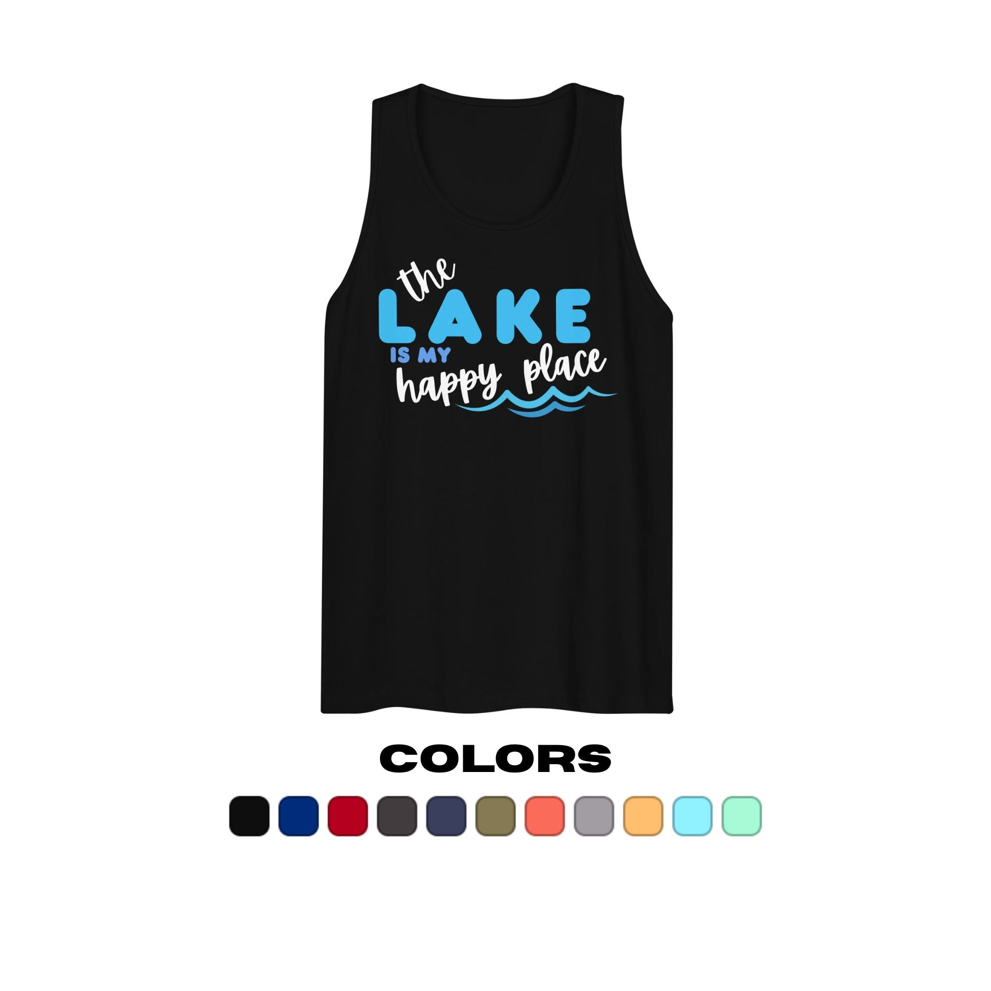 "The Lake is My Happy Place" Muscle Tank Top