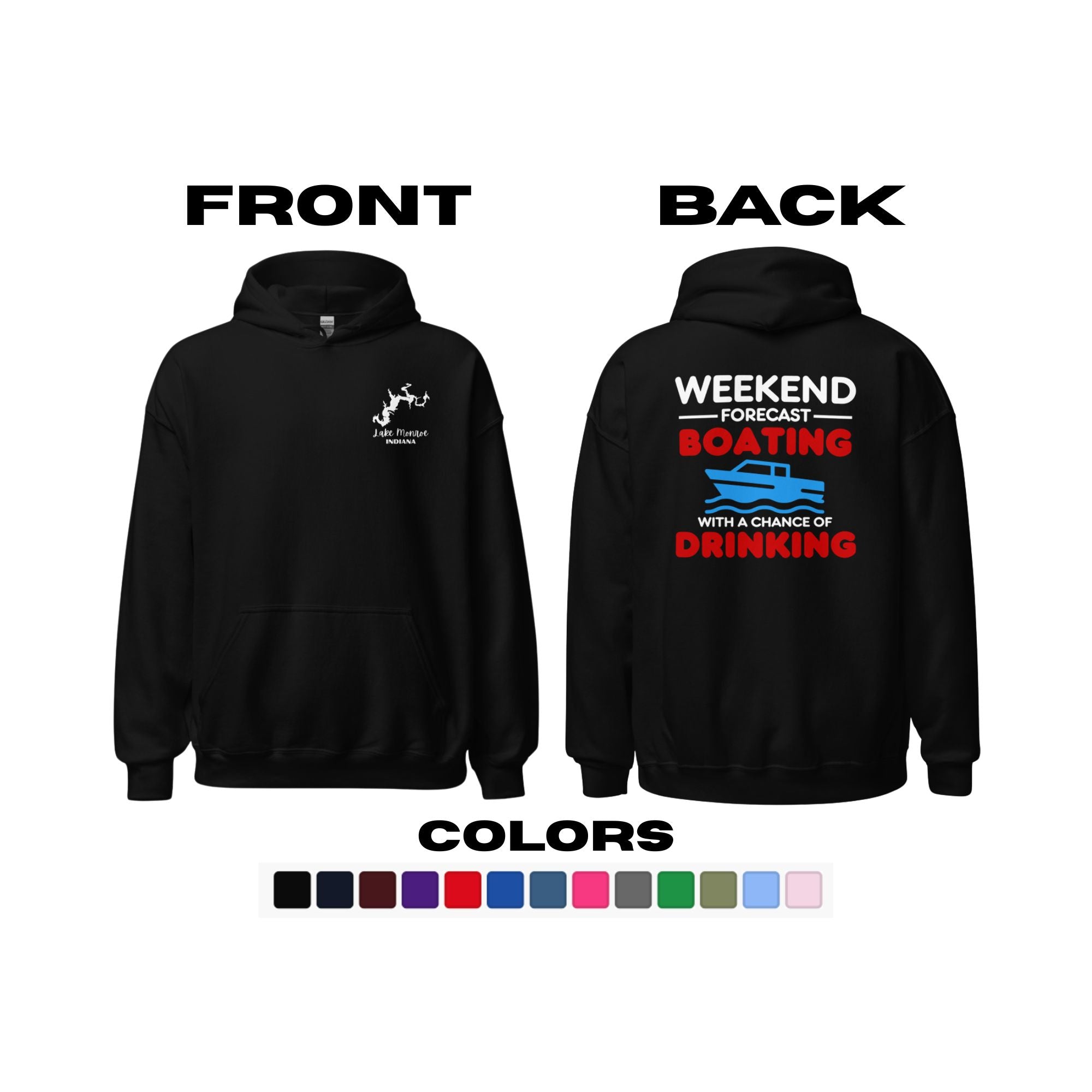Lake Monroe "Weekend Forecast: Boating with a Chance of Drinking" Hoodie