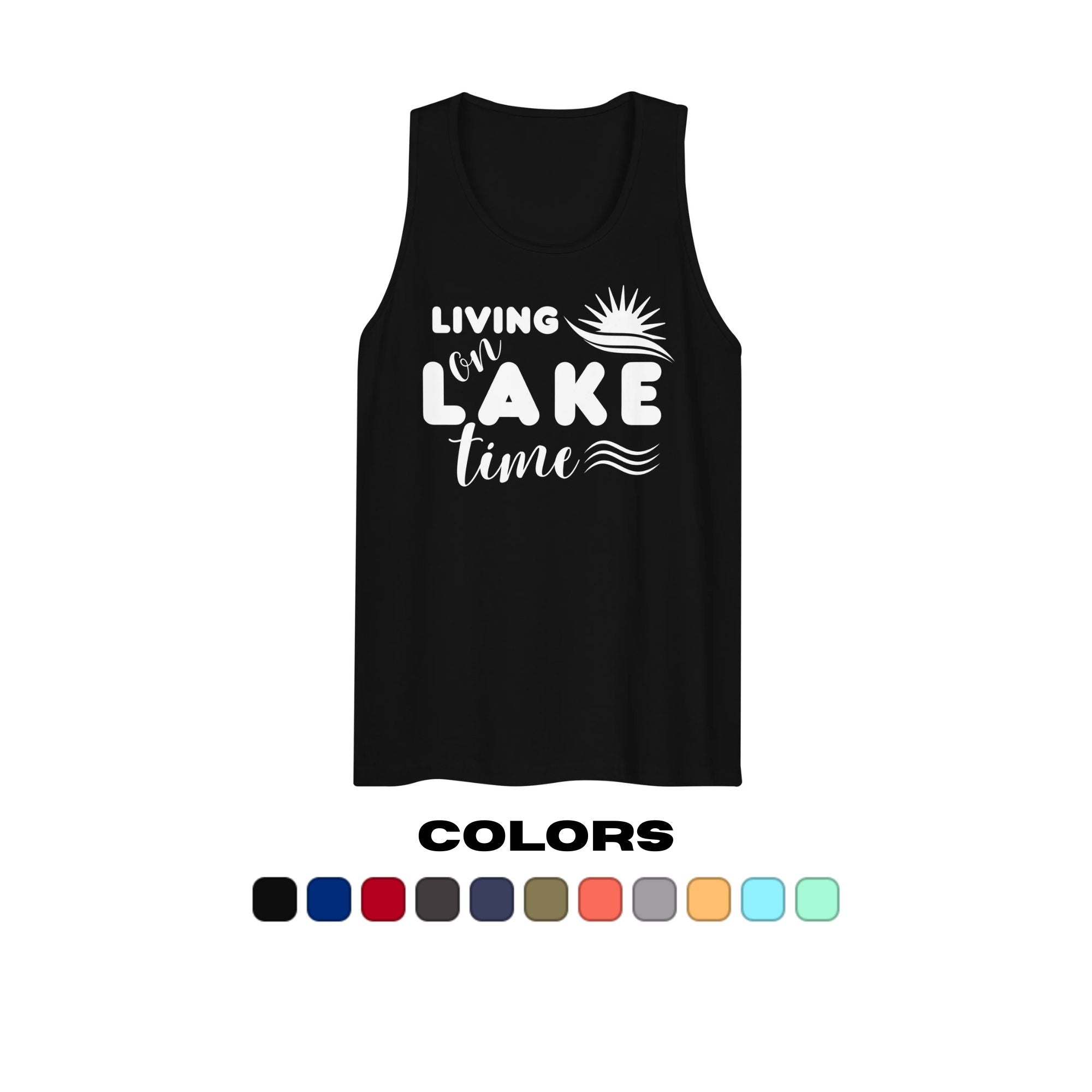 "Living on Lake Time" Muscle Tank Top