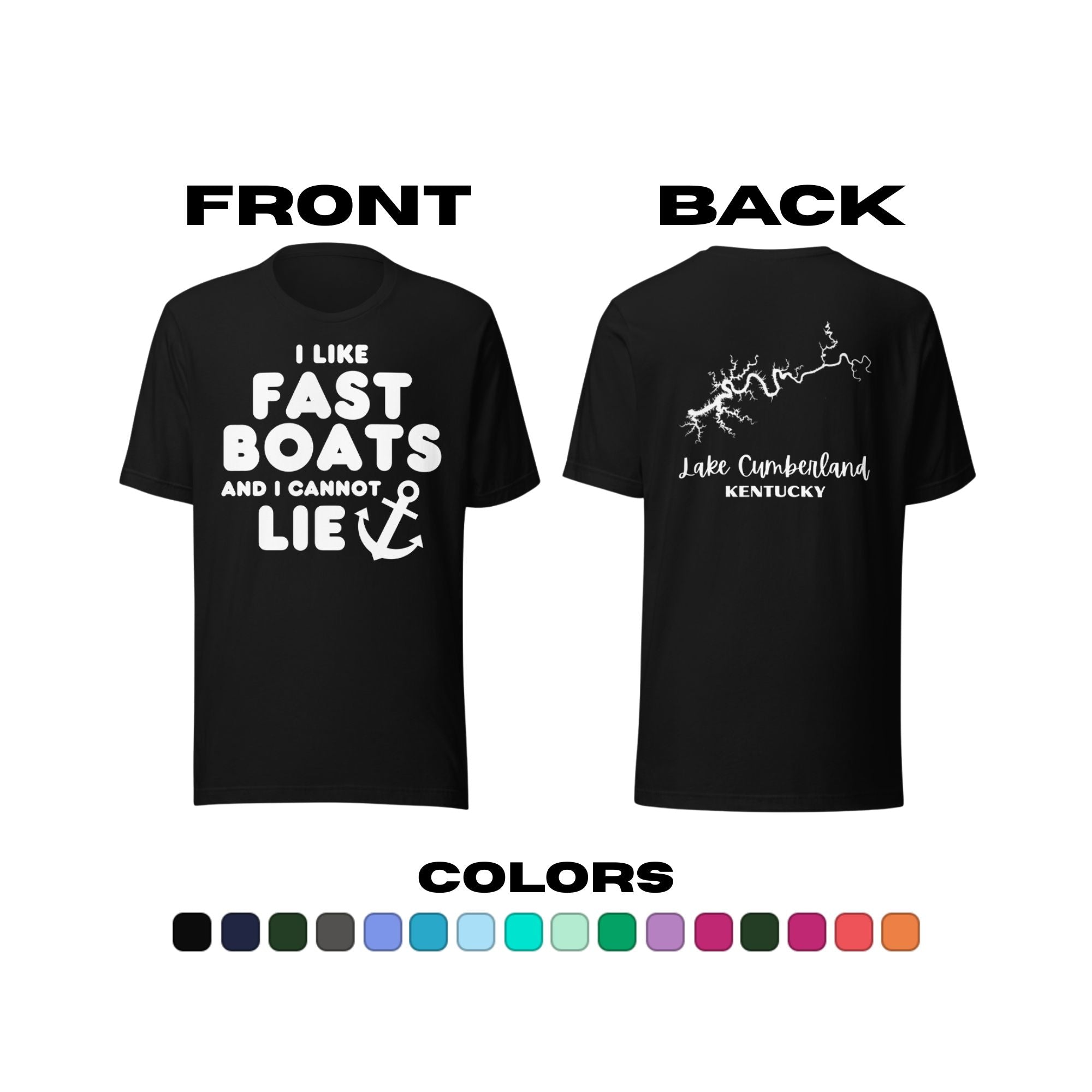 Lake Cumberland "I Like Fast Boats and I Cannot Lie" T-Shirt
