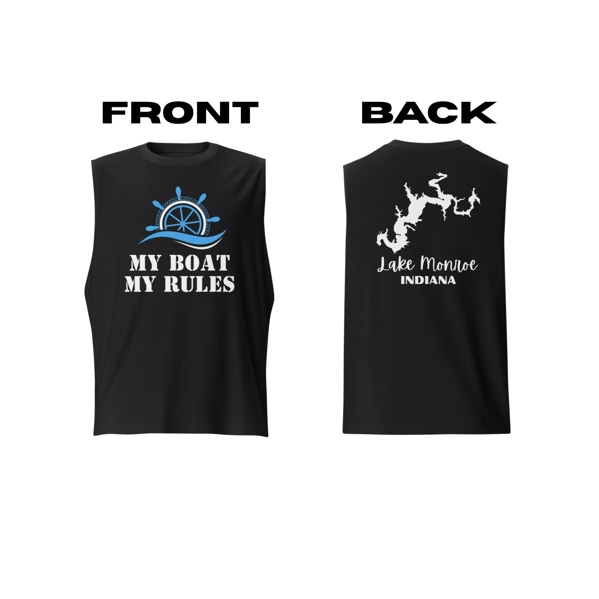 Lake Monroe "My Boat, My Rules" Muscle Tank Top