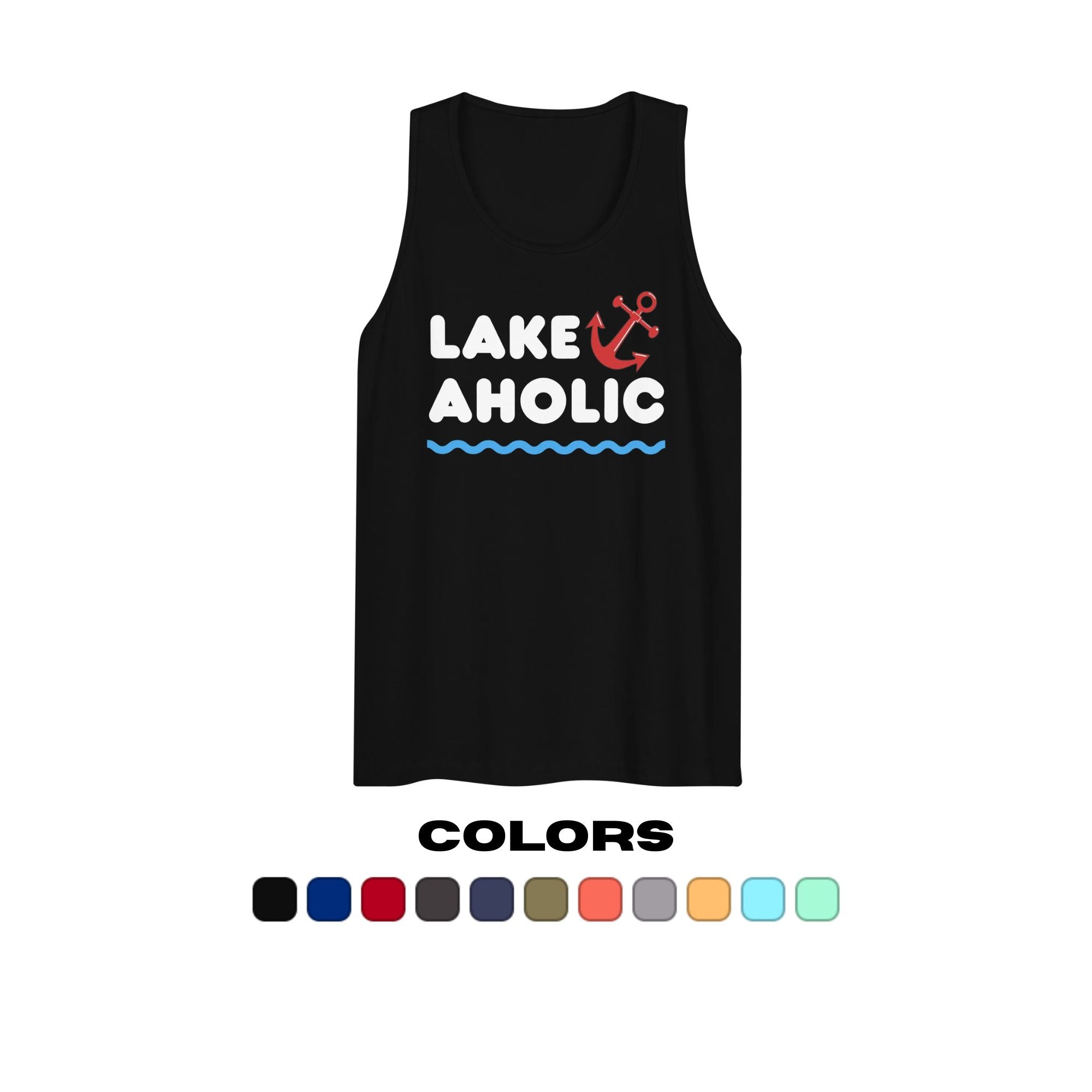 "Lakeaholic" Muscle Tank Top