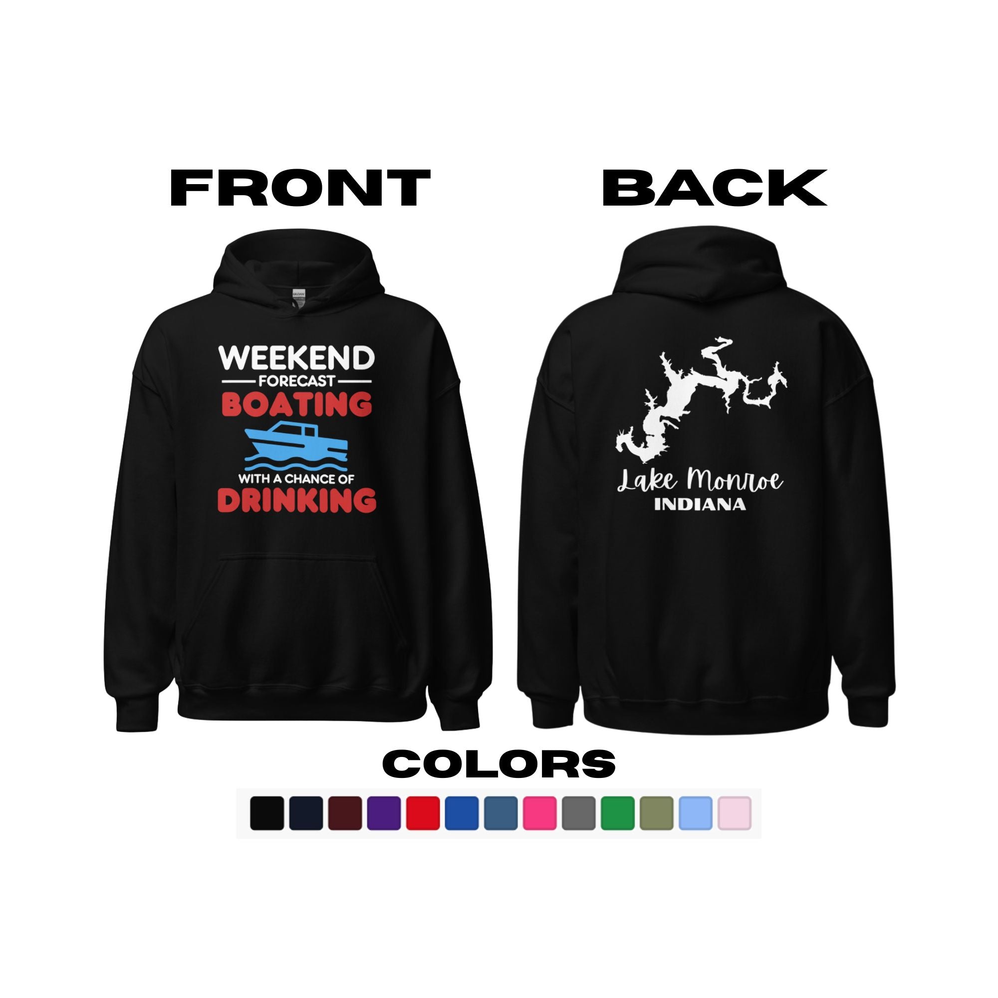Lake Monroe "Weekend Forecast: Boating with a Chance of Drinking" Hoodie