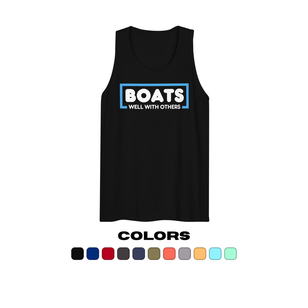 "Boats Well With Others" Muscle Tank Top