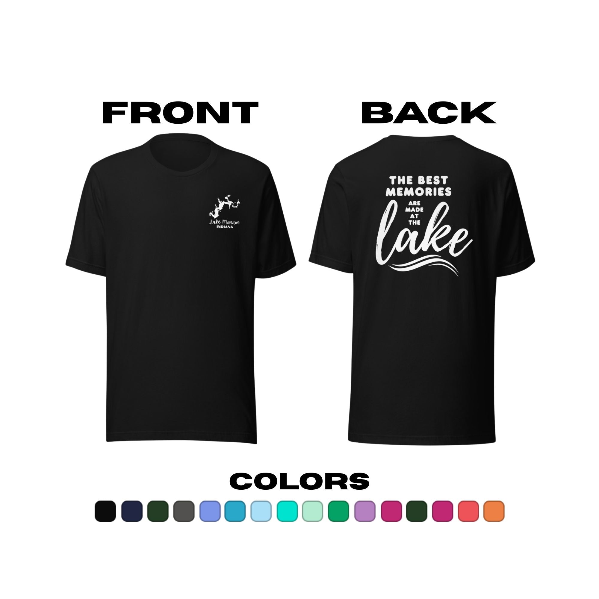 Lake Monroe "The Best Memories are Made at the Lake" T-Shirt