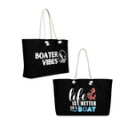 Boater Vibes "Life is Better on a Boat" Weekender Bag