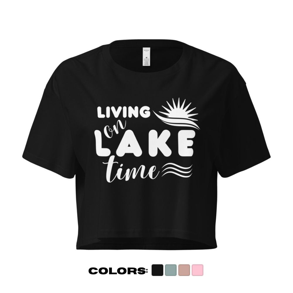 "Living on Lake Time" Crop Top
