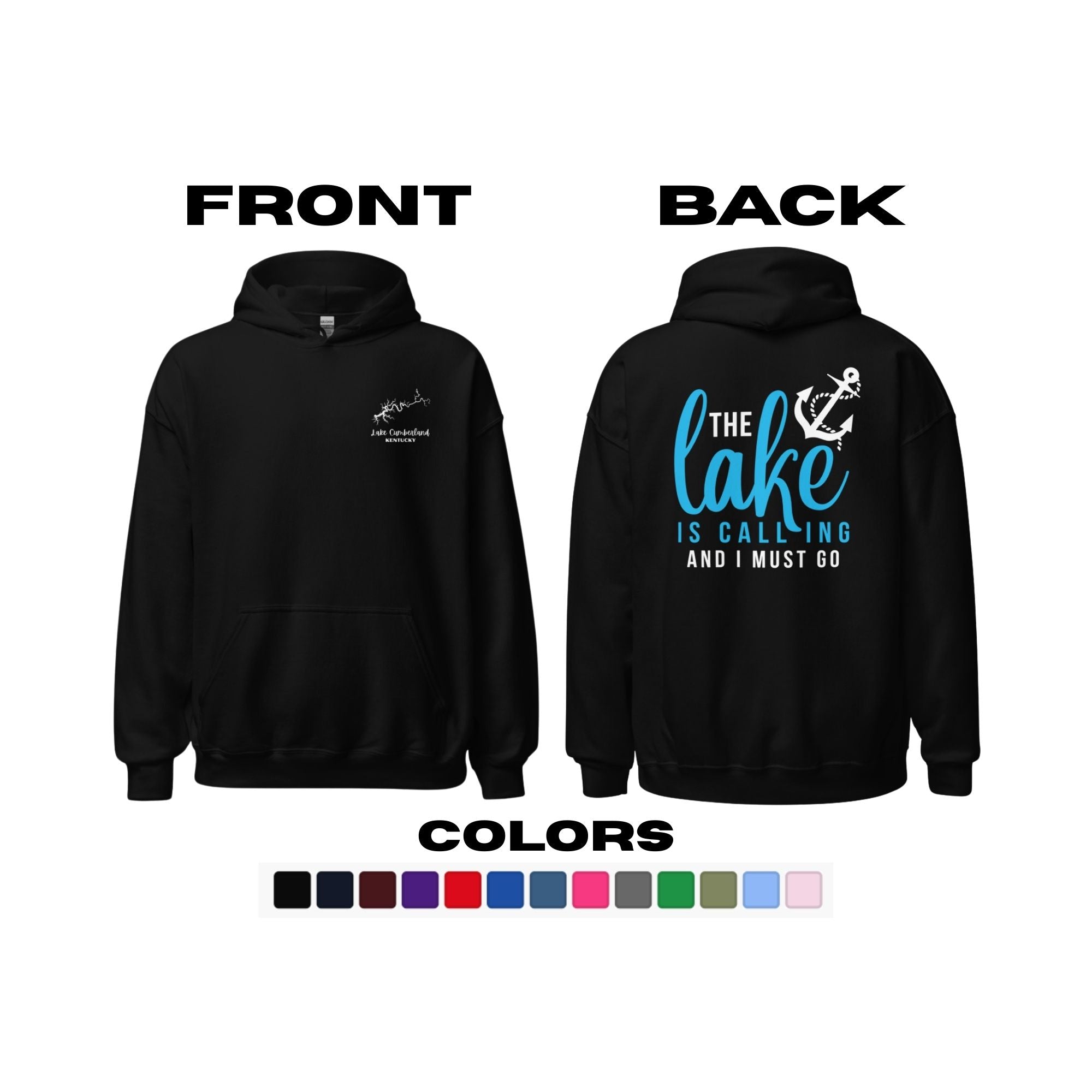 Lake Cumberland "The Lake is Calling and I Must Go" Hoodie