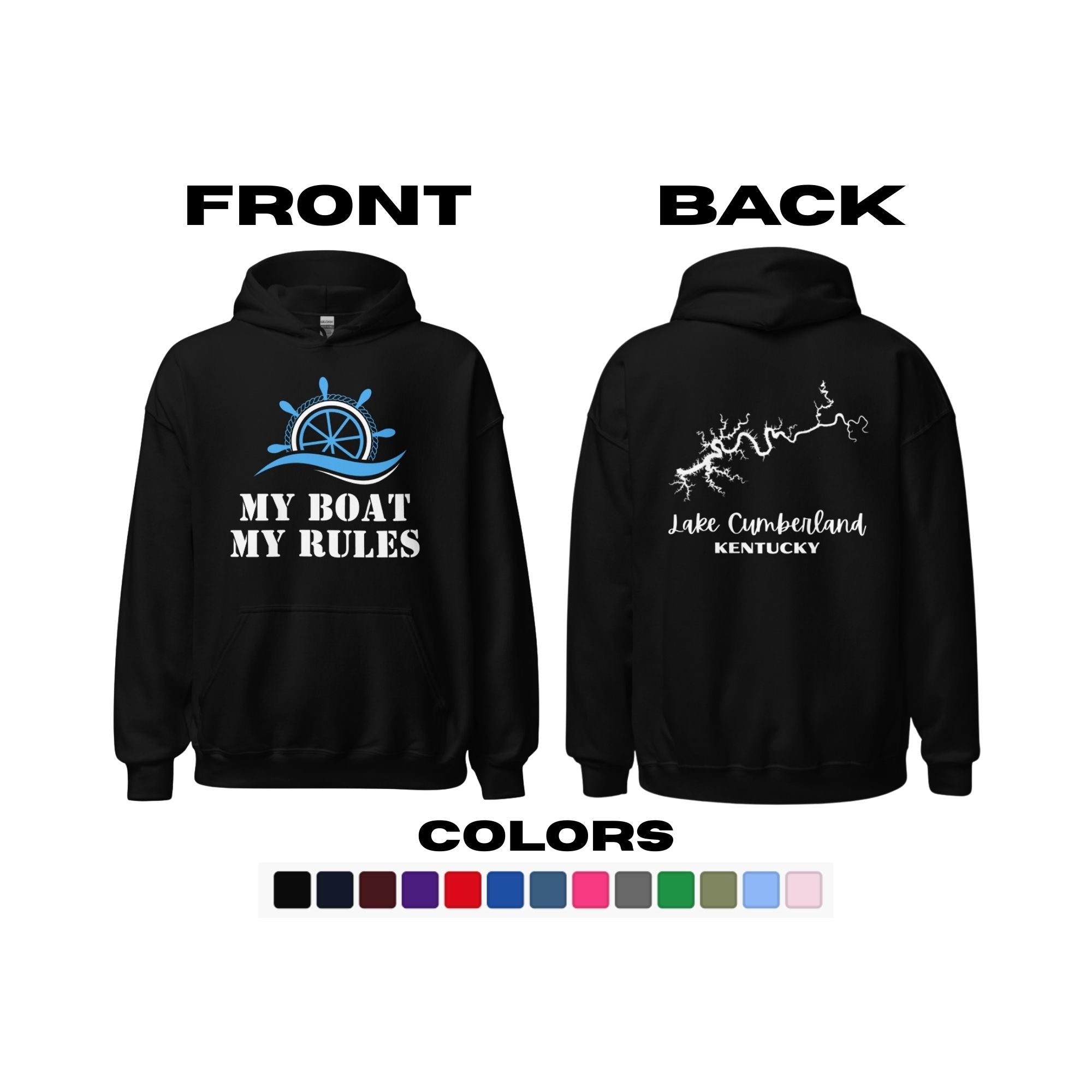 Lake Cumberland "My Boat, My Rules" Hoodie