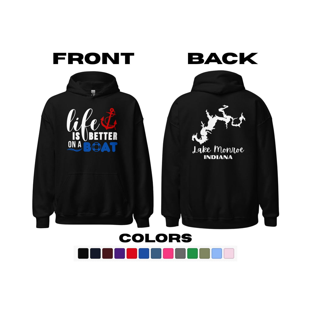 Lake Monroe "Life is Better on a Boat" Hoodie