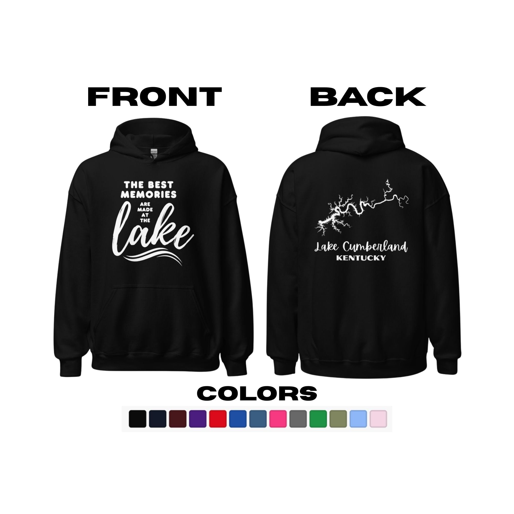 Lake Cumberland "The Best Memories are Made at the Lake" Hoodie
