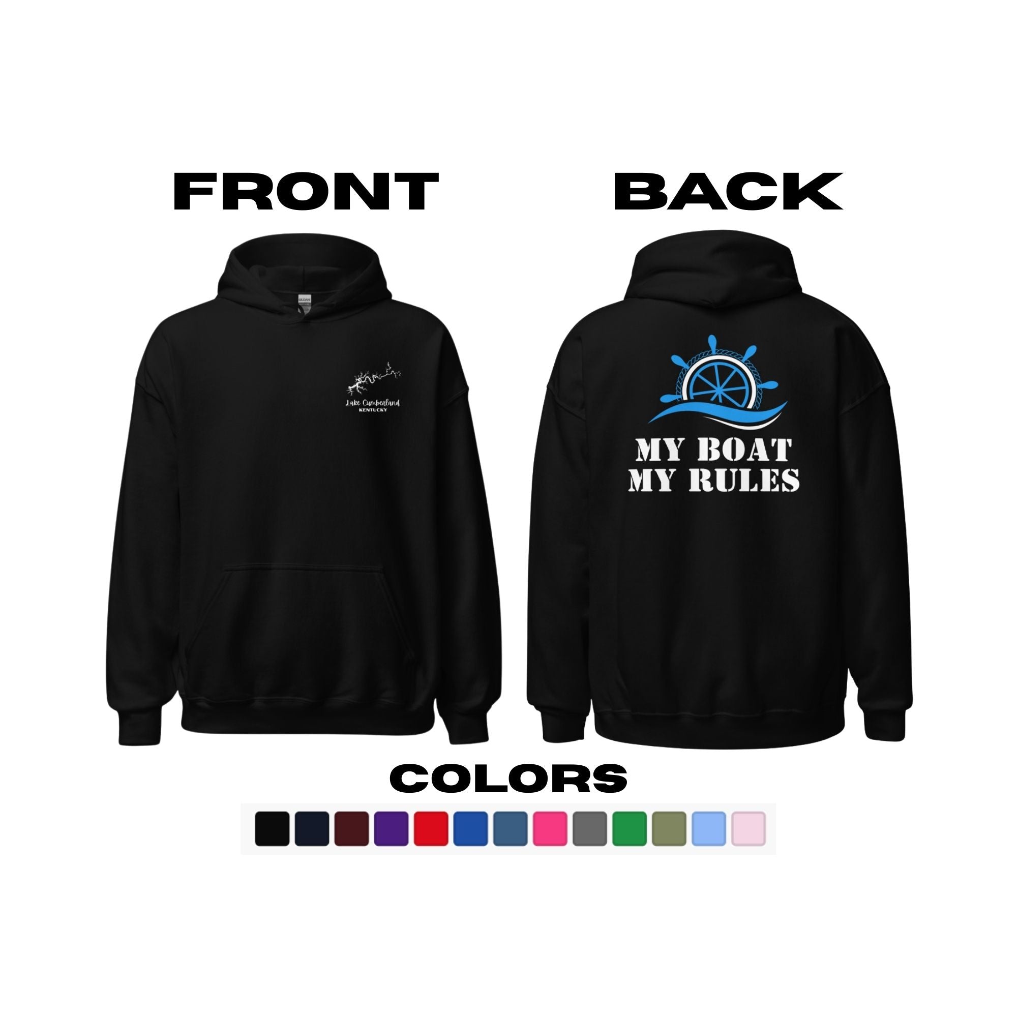 Lake Cumberland "My Boat, My Rules" Hoodie