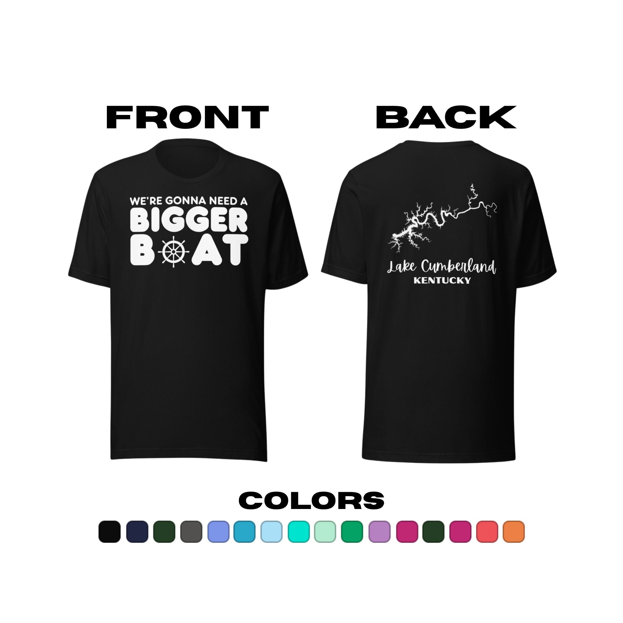 Lake Cumberland "We're Gonna Need a Bigger Boat" T-Shirt