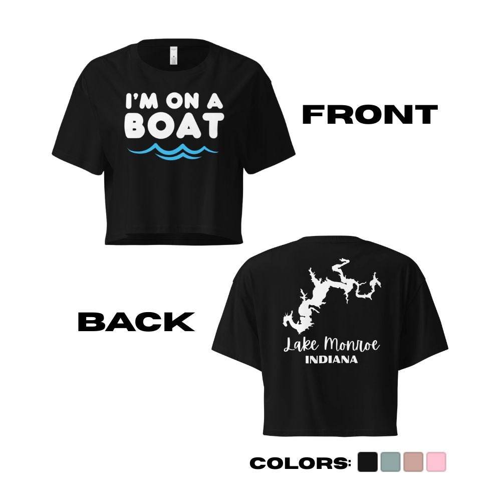 Lake Monroe "I'm on a Boat" Crop Top