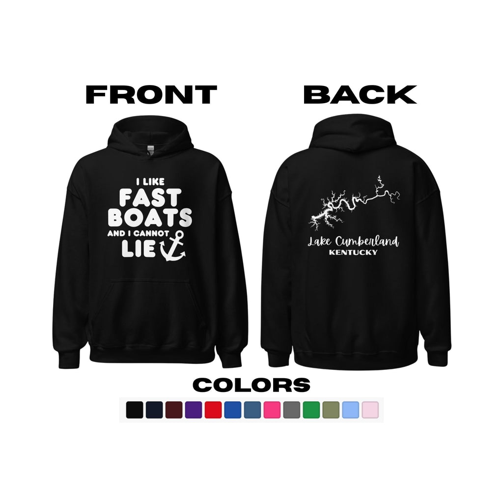 Lake Cumberland "I Like Fast Boats and I Cannot Lie" Hoodie