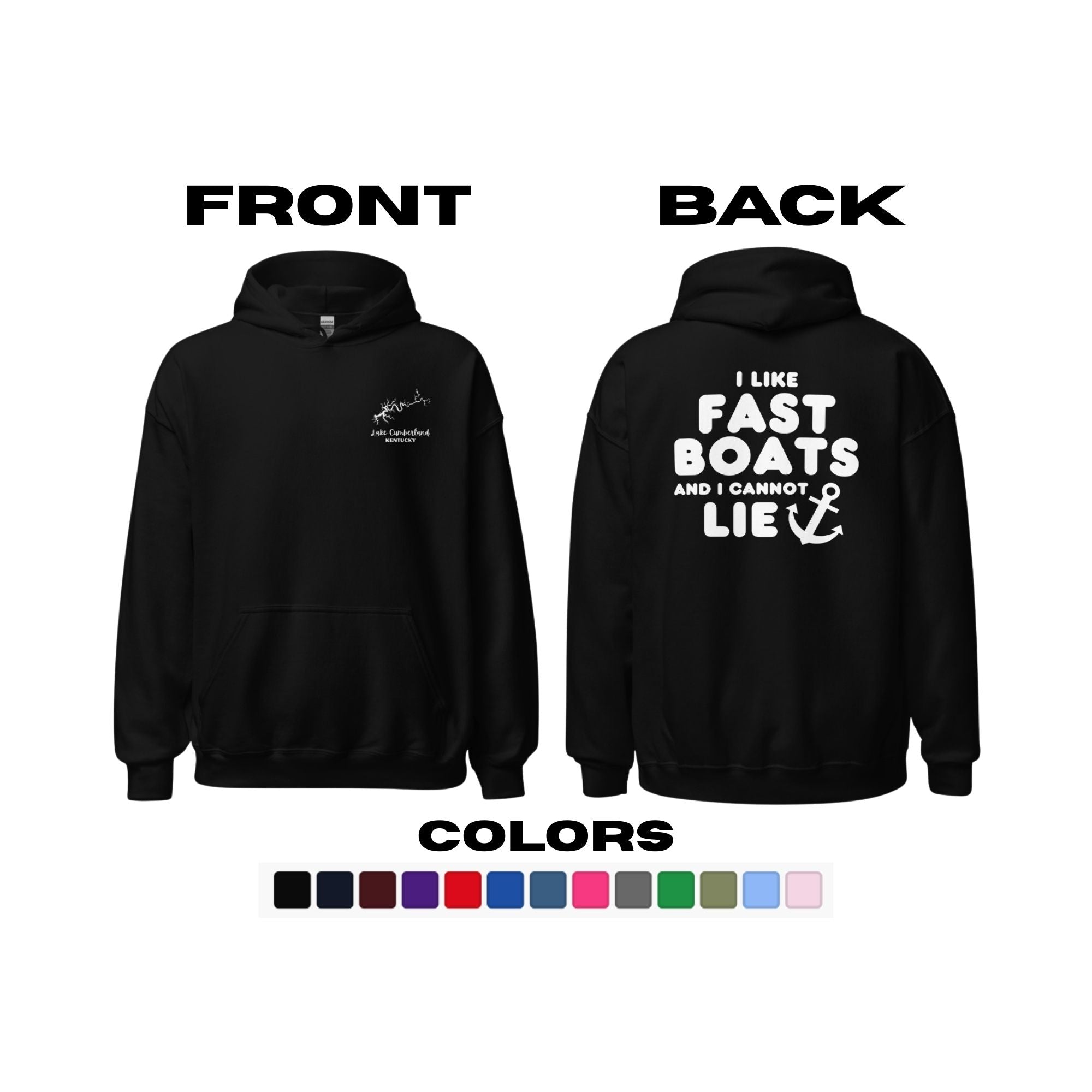 Lake Cumberland "I Like Fast Boats and I Cannot Lie" Hoodie