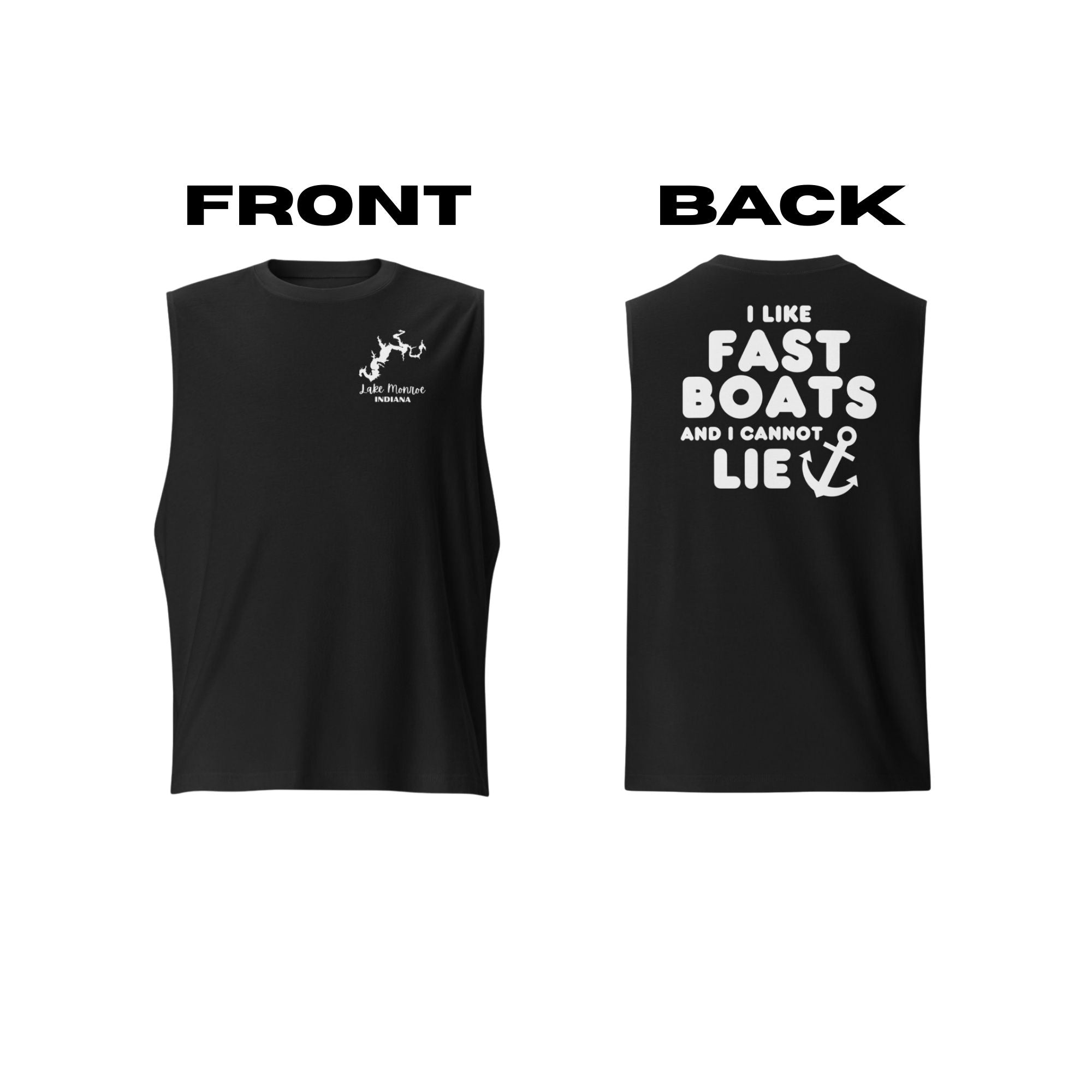 Lake Monroe "I Like Fast Boats and I Cannot Lie" Muscle Tank Top
