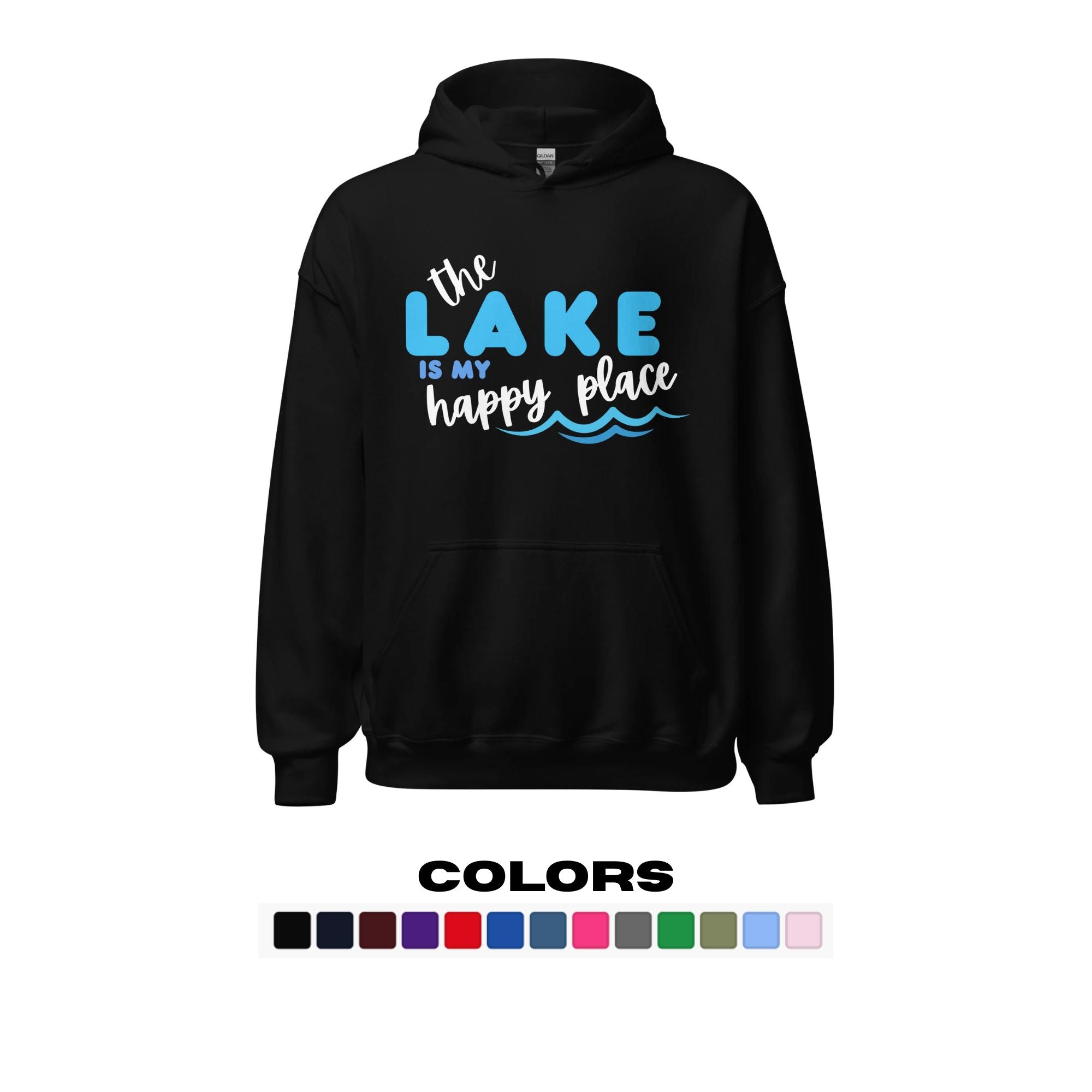 "The Lake is my Happy Place" Hoodie