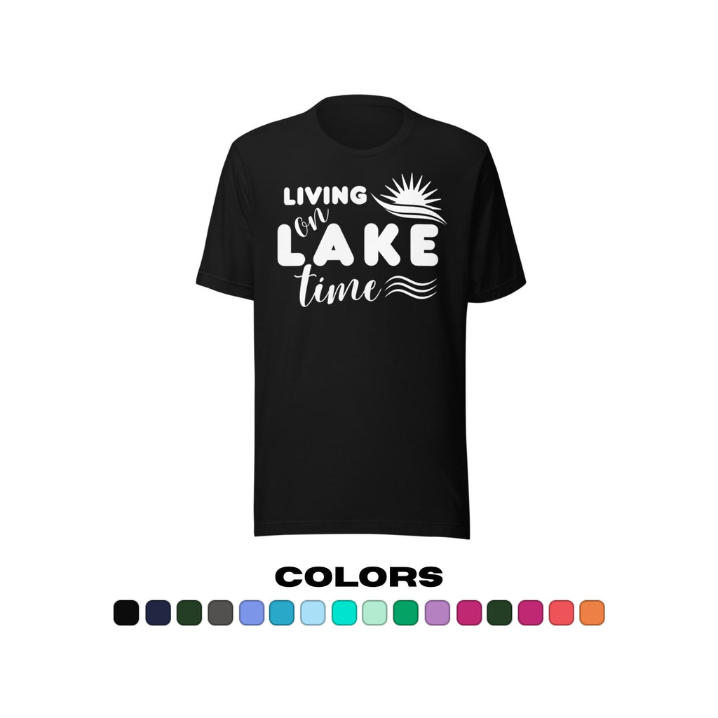 "Living on Lake Time" T-Shirt