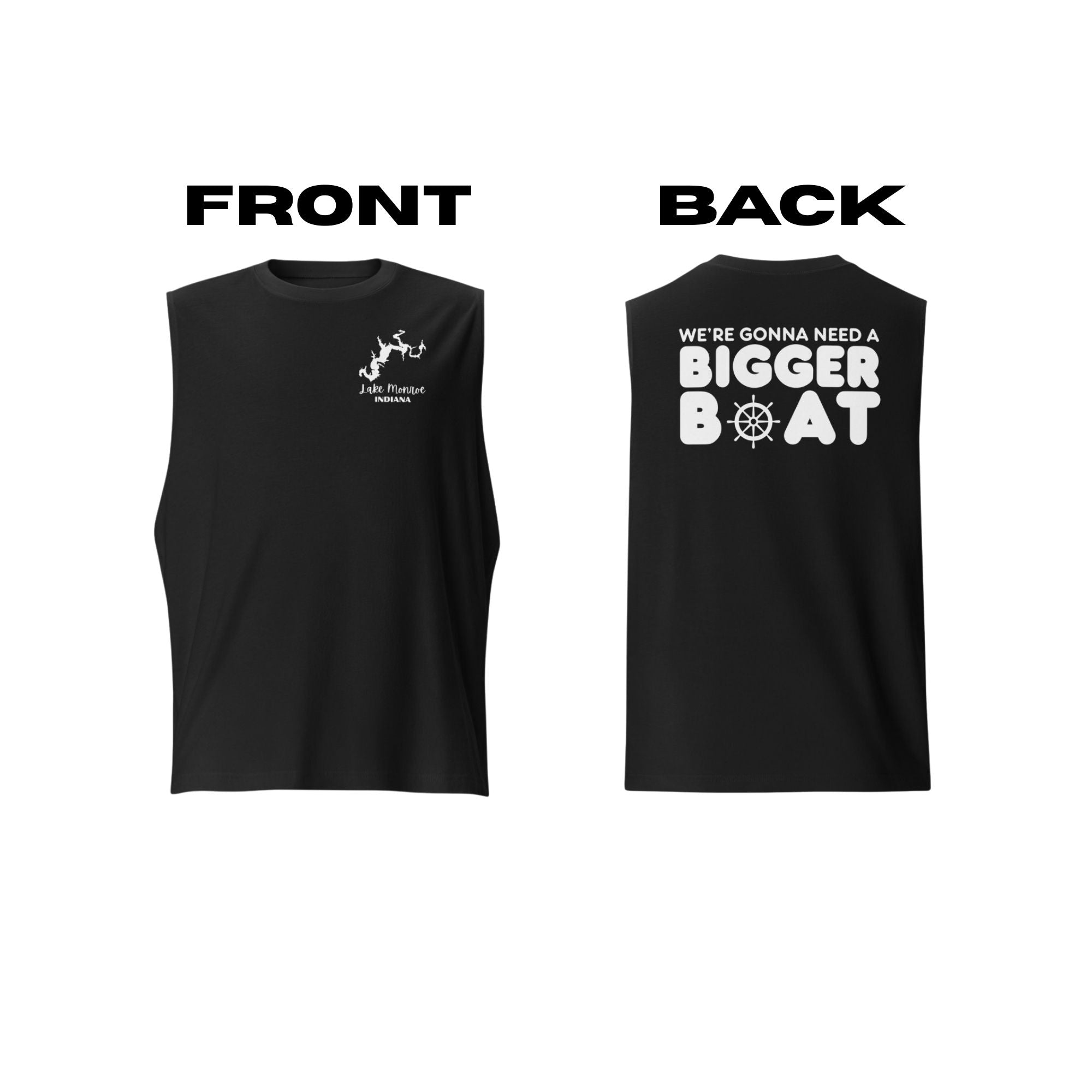 Lake Monroe "We're Gonna Need a Bigger Boat" Muscle Tank Top