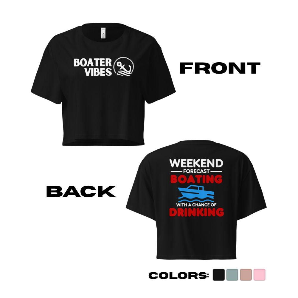 Boater Vibes "Weekend Forecast - Boating with Chance of Drinking" Crop Top