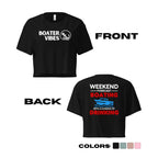 Boater Vibes "Weekend Forecast - Boating with Chance of Drinking" Crop Top