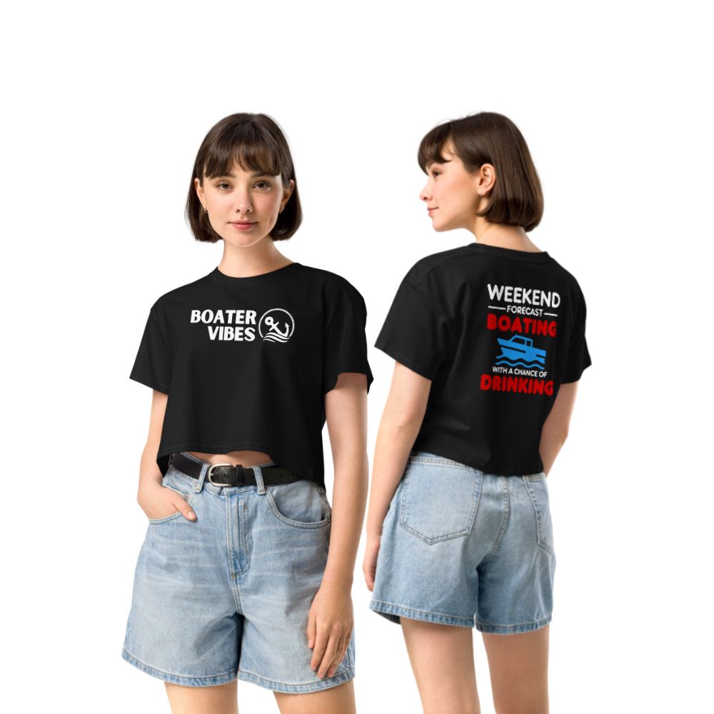 Boater Vibes "Weekend Forecast - Boating with Chance of Drinking" Crop Top