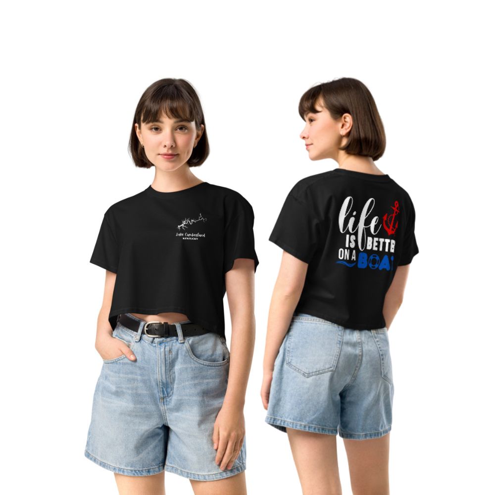 Lake Cumberland "Life is Better on a Boat" Crop Top