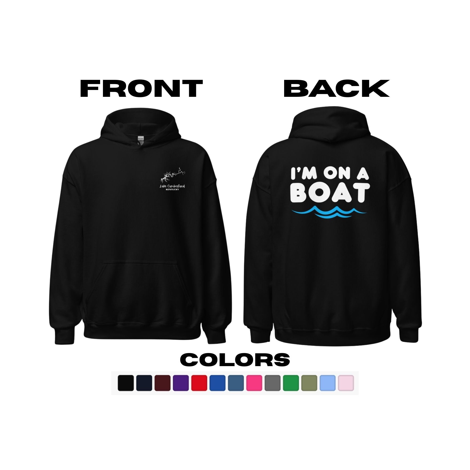 Lake Cumberland "I'm on a Boat" Hoodie