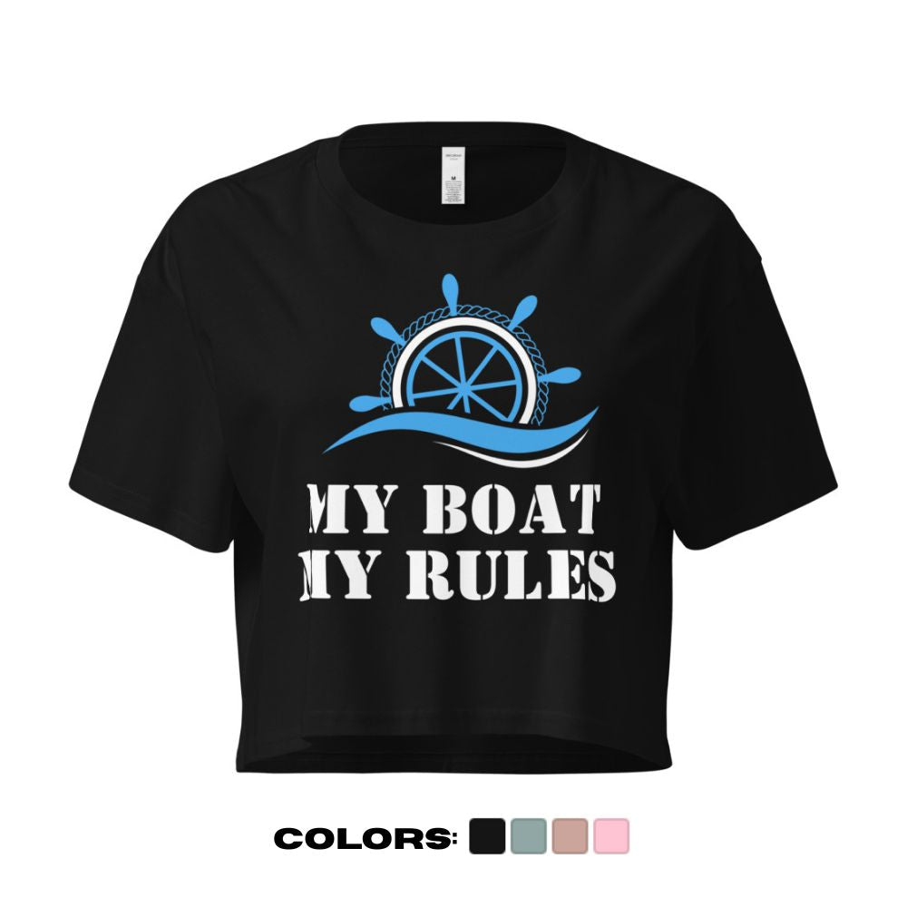"My Boat, My Rules" Crop Top