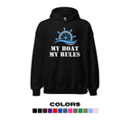 "My Boat, My Rules" Hoodie