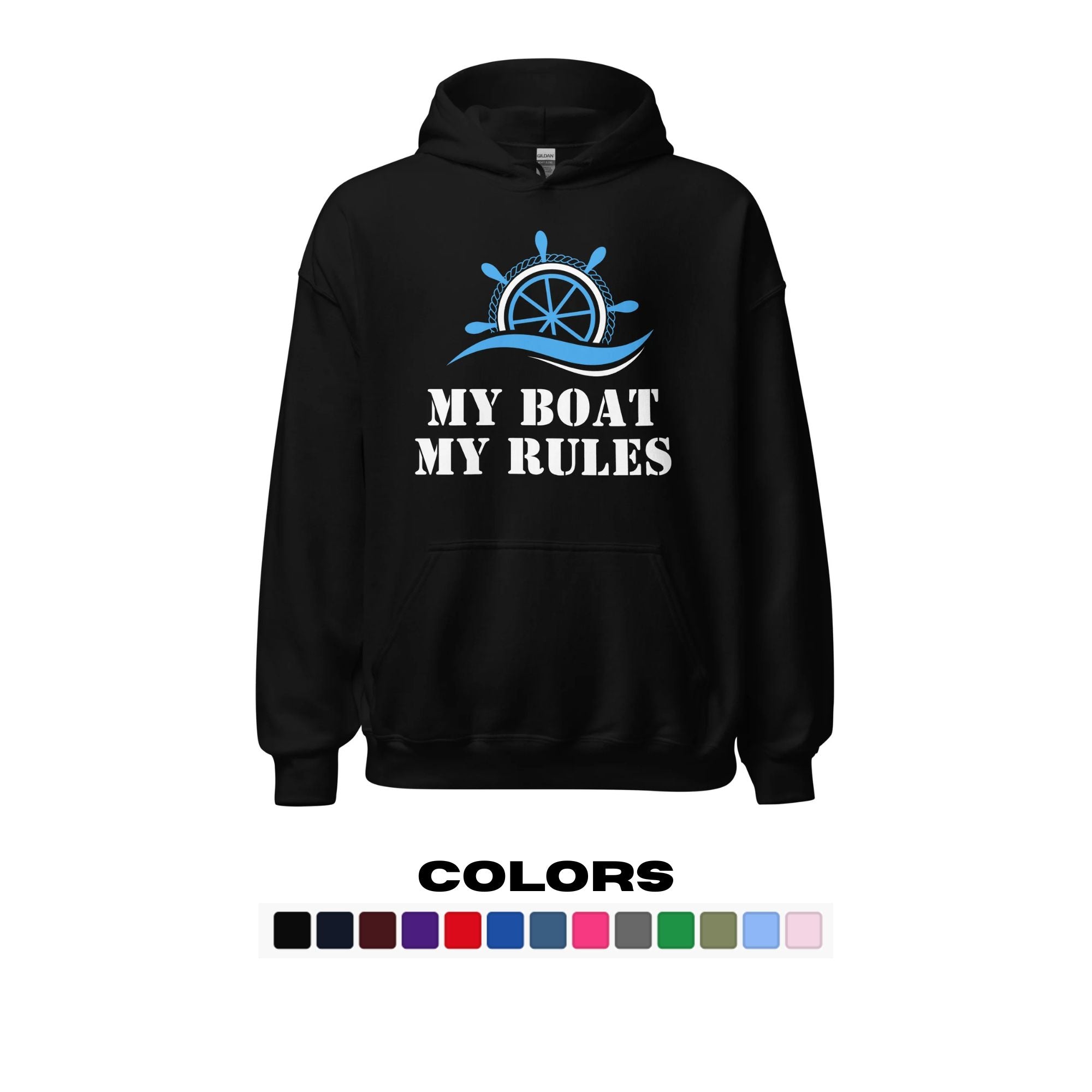 "My Boat, My Rules" Hoodie