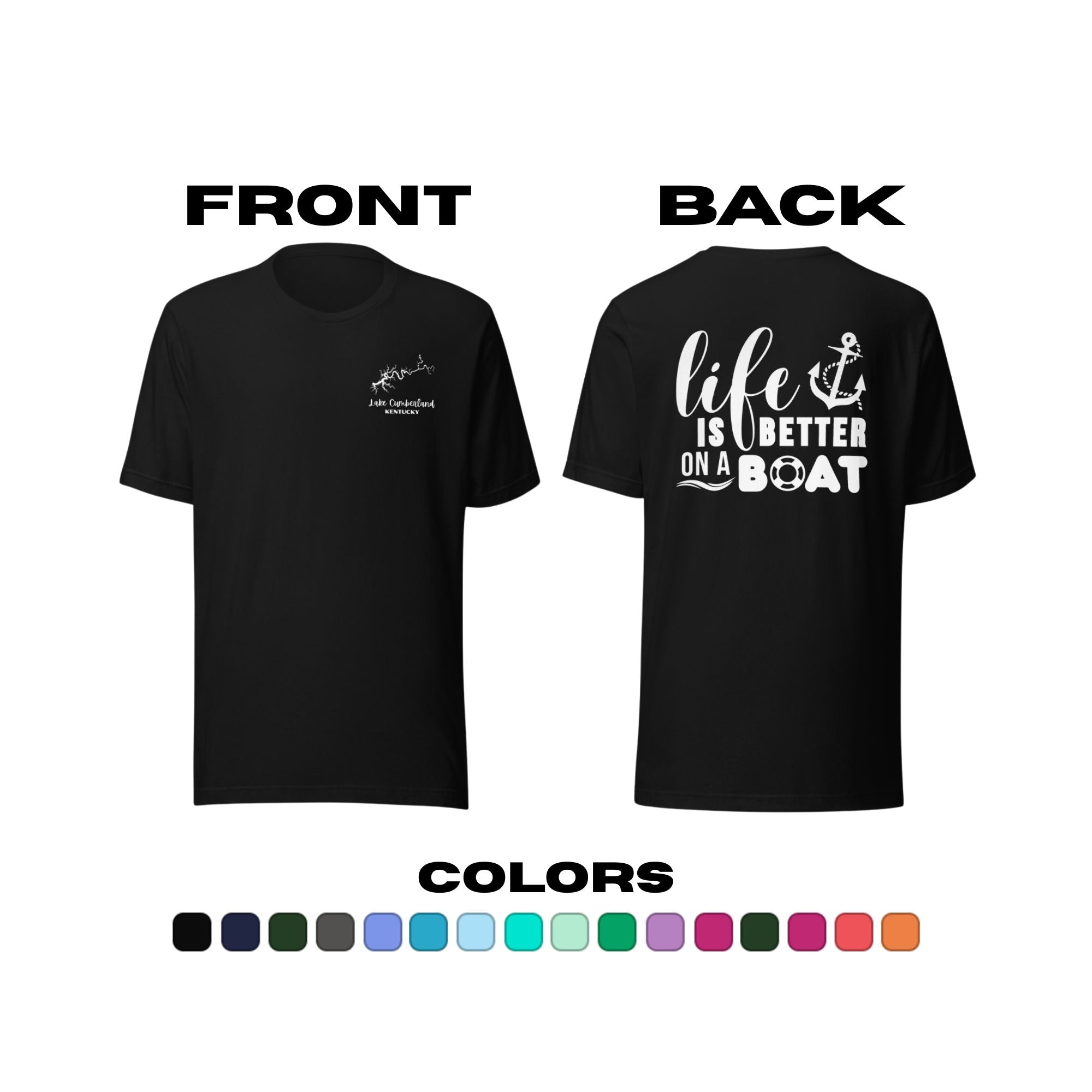 Lake Cumberland "Life is Better on a Boat" T-Shirt