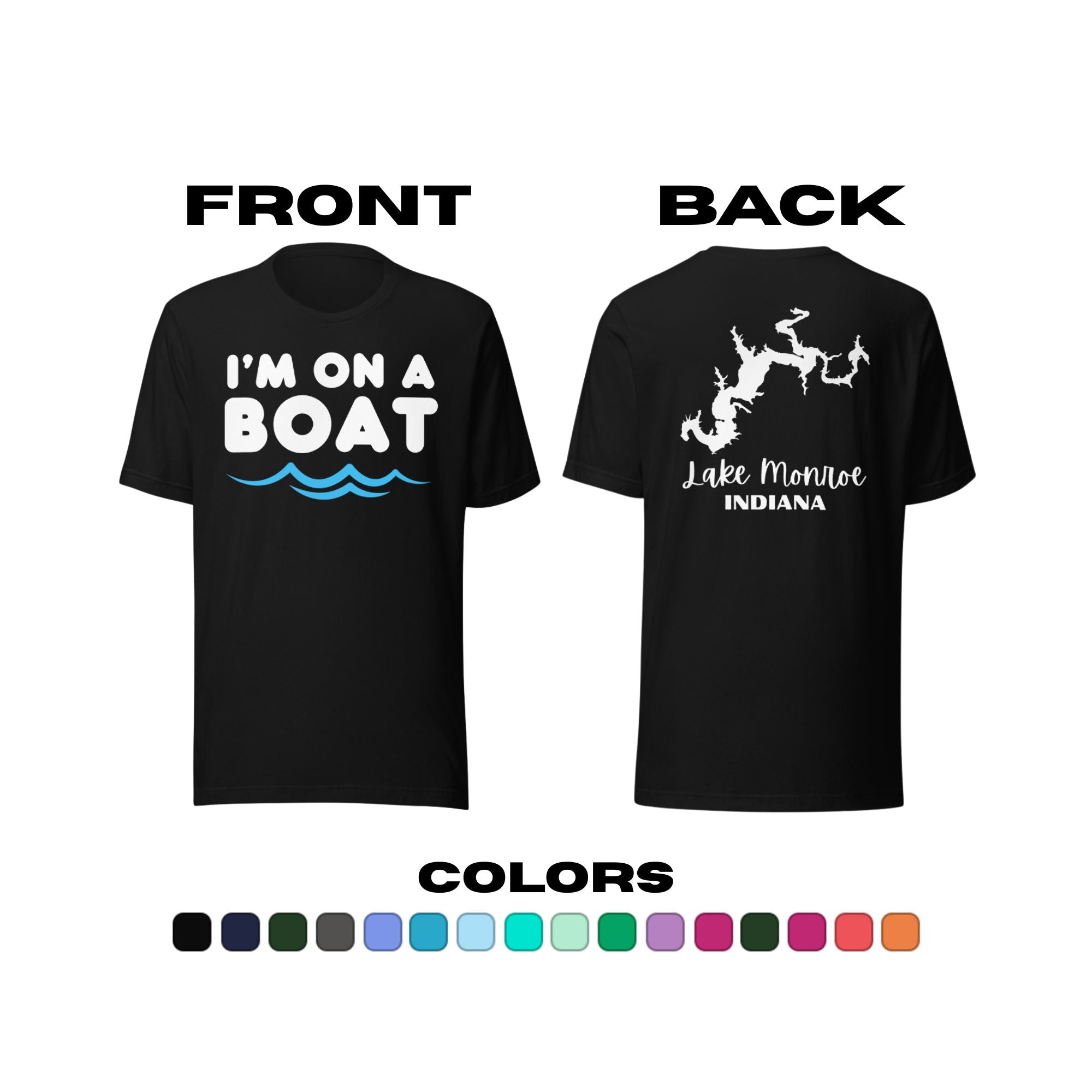 Lake Monroe "I'm on a Boat" T-Shirt