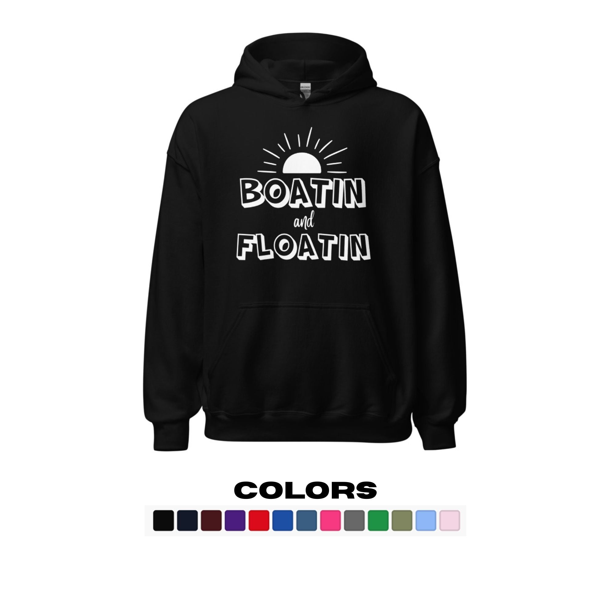 "Boatin and Floatin" Hoodie