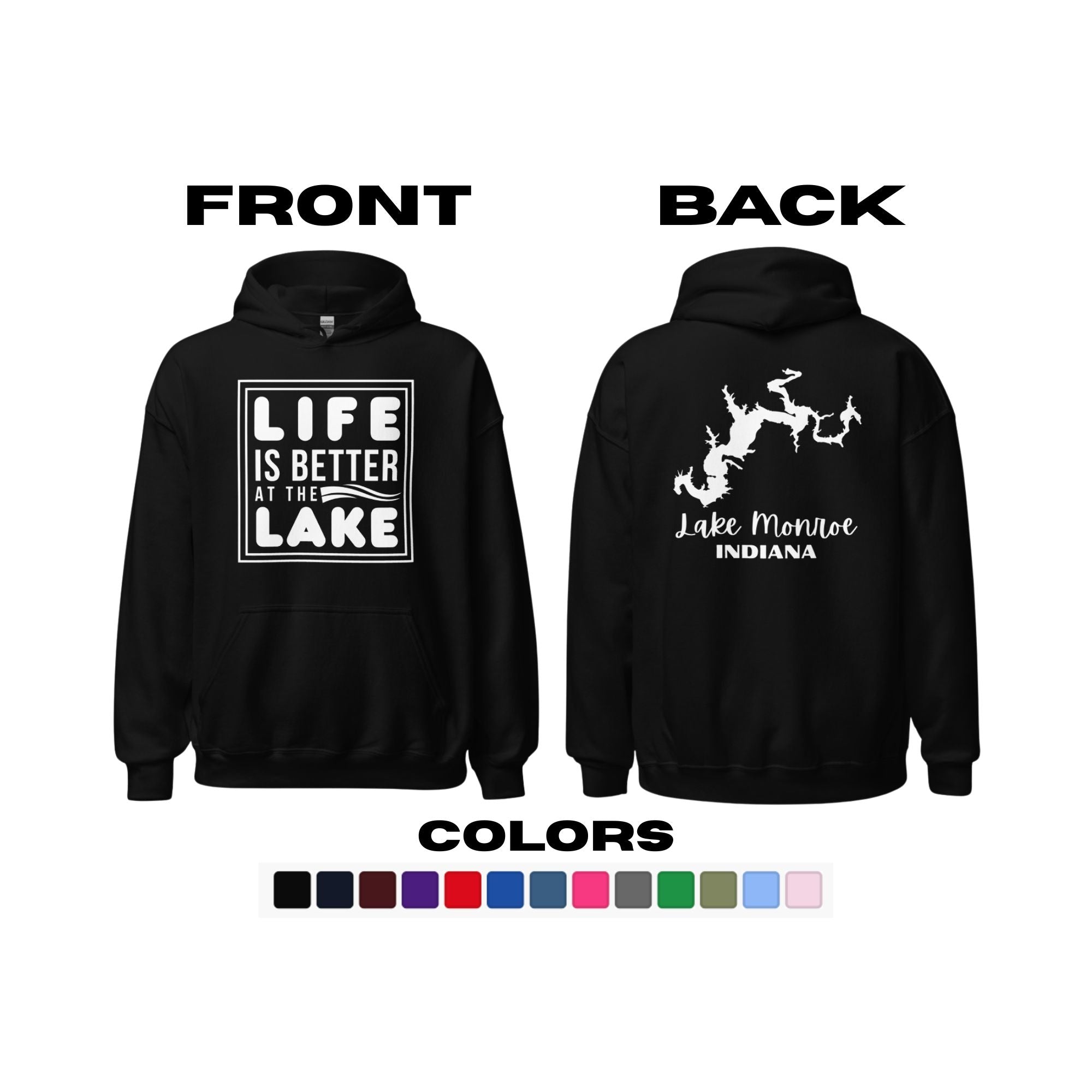 Lake Monroe "Life is Better at the Lake" Hoodie