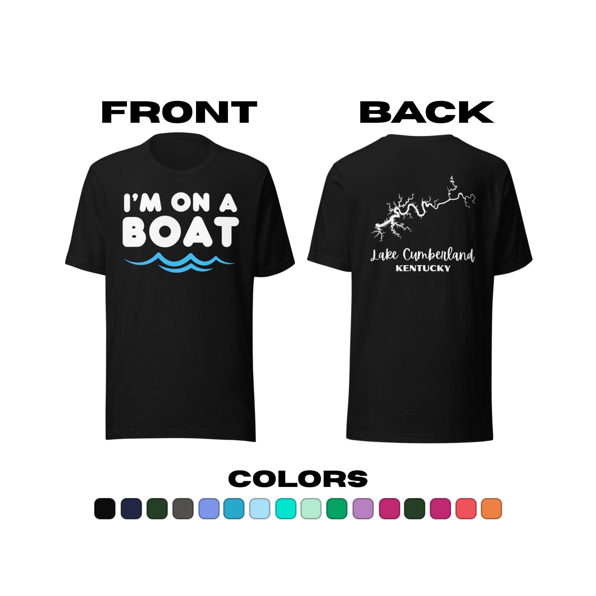 Lake Cumberland "I'm on a Boat" T-Shirt