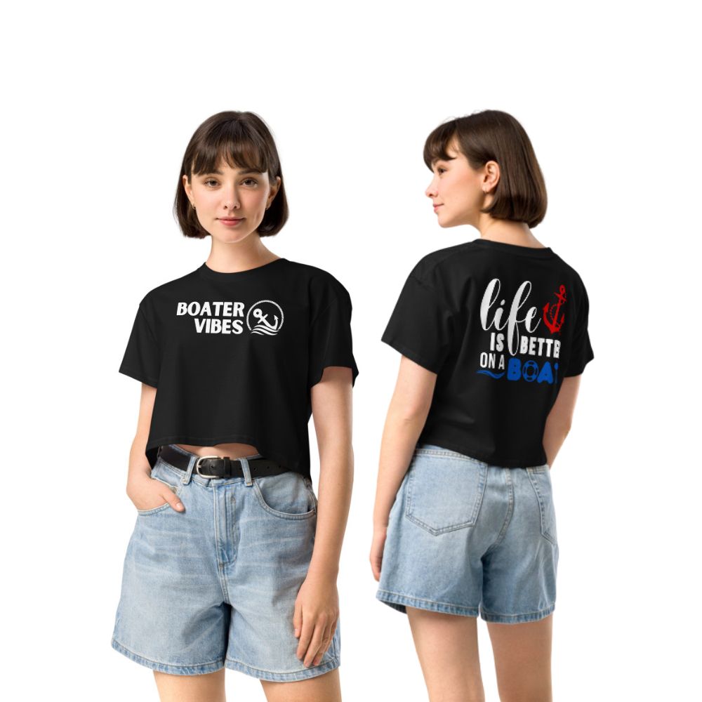 Boater Vibes "Life is Better on a Boat" Crop Top