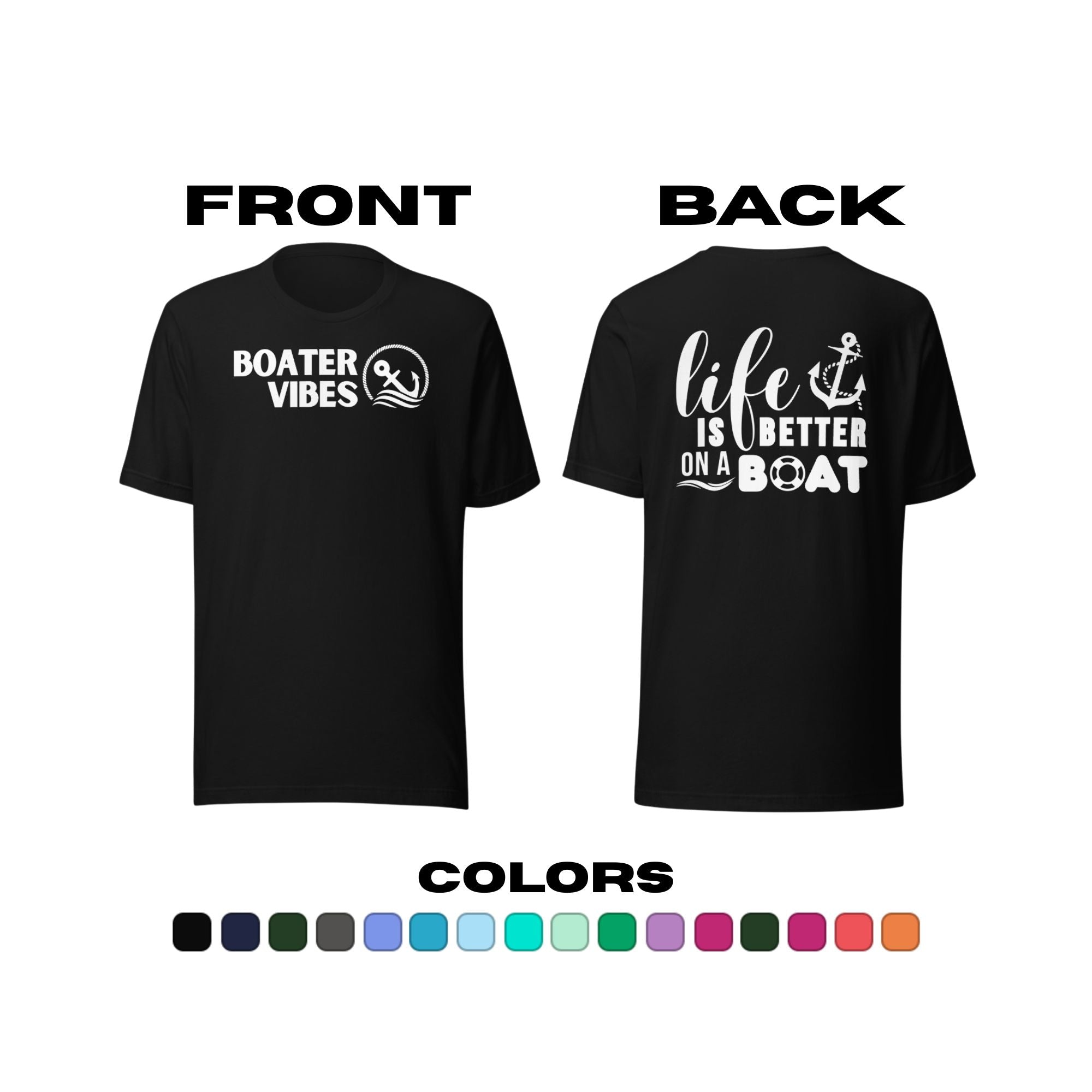 Boater Vibes "Life is Better on a Boat" T-Shirt