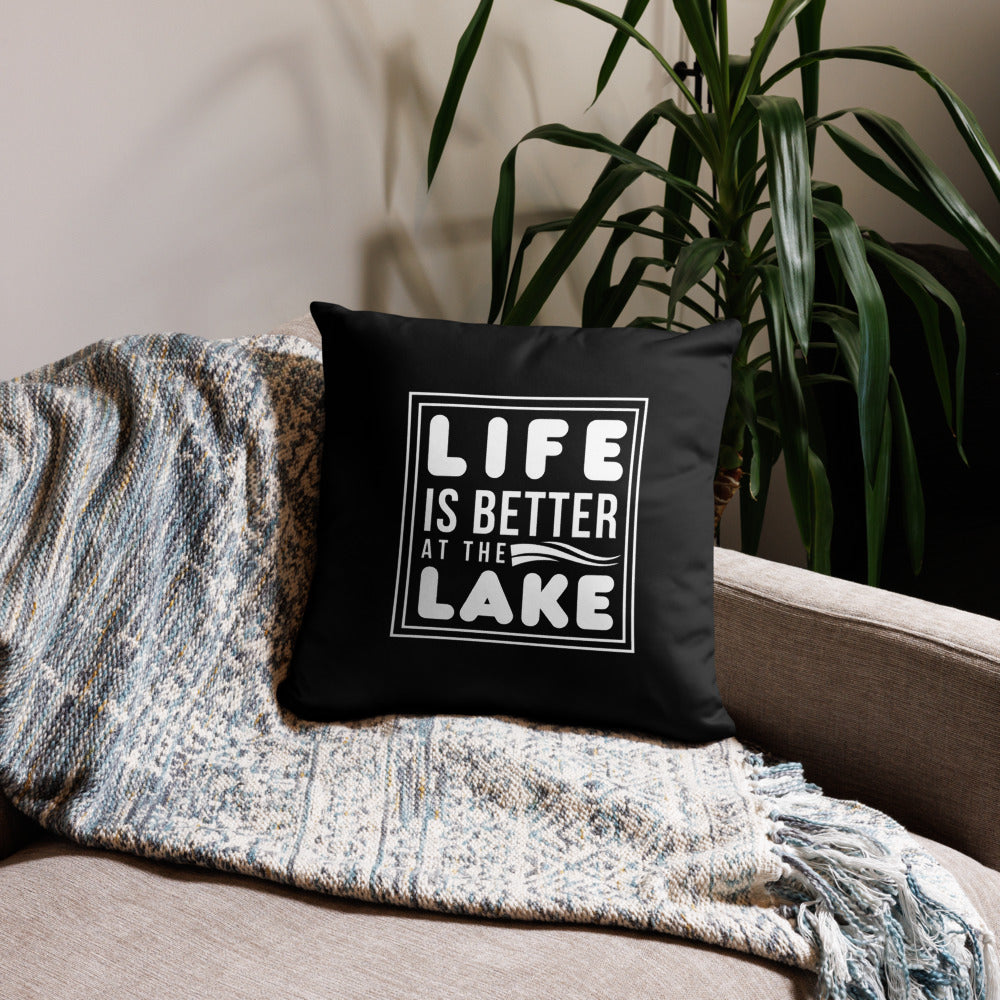 "Life is Better at the Lake" Pillow